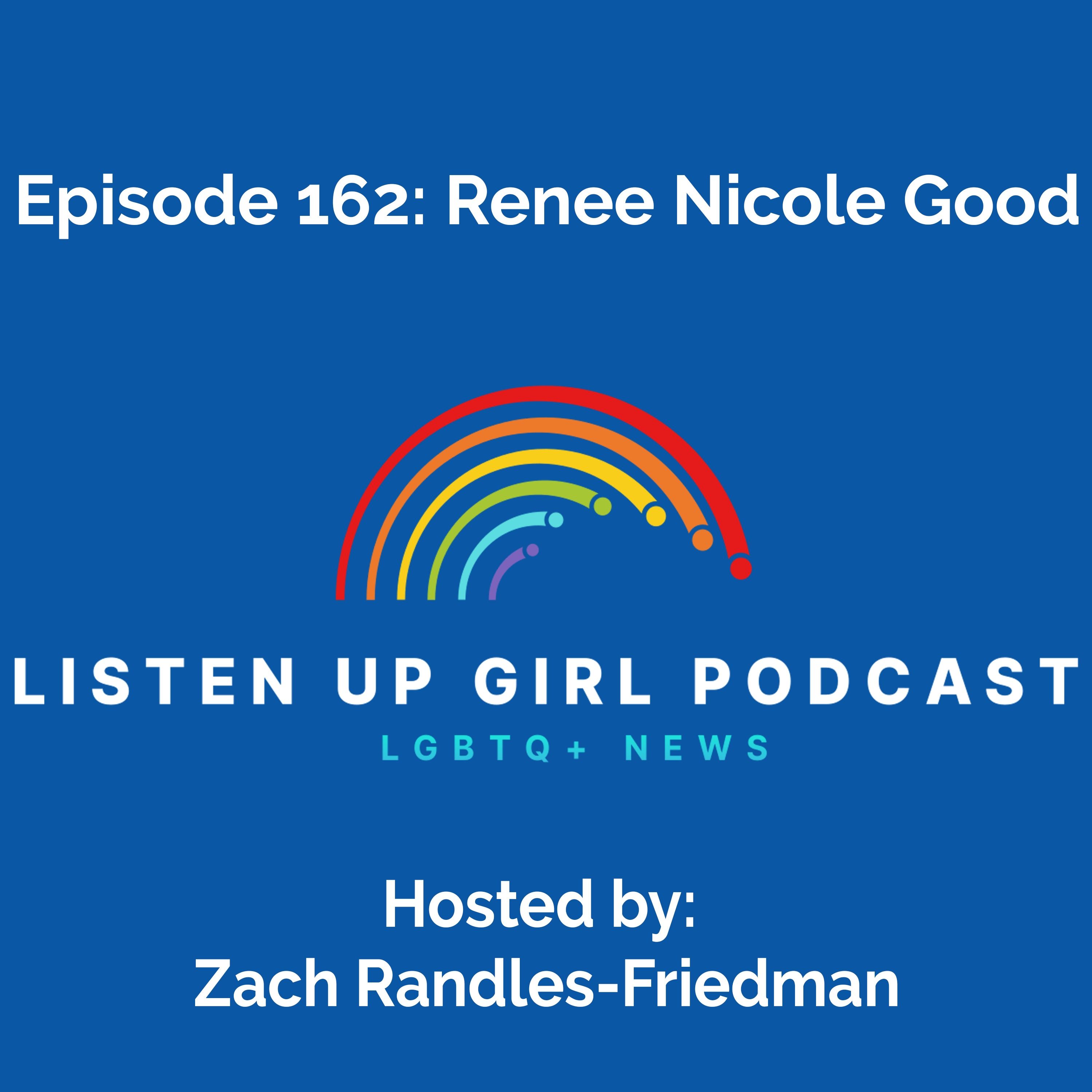 Episode 162: Renee Nicole Good