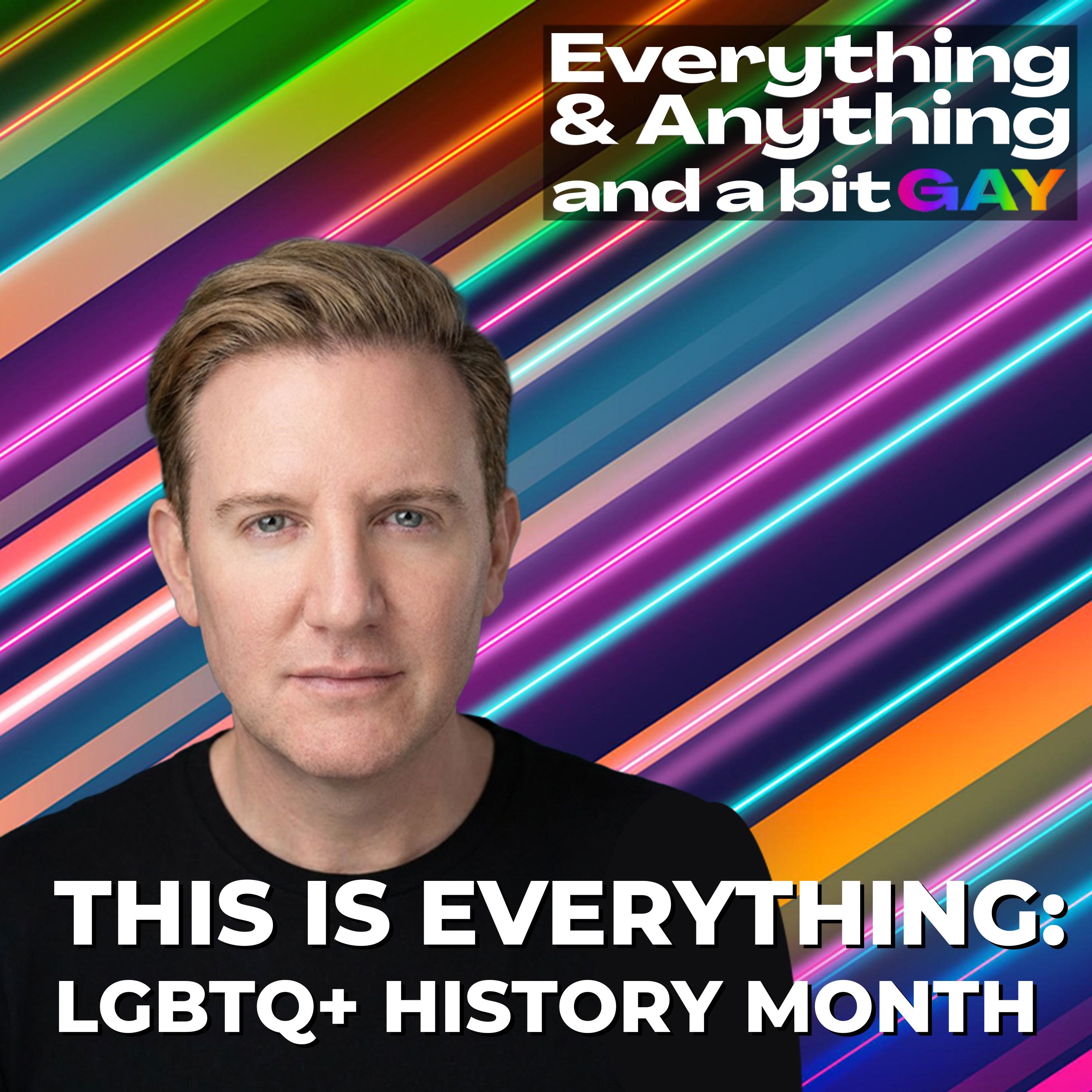 Everything & Anything...and a bit gay Podcast