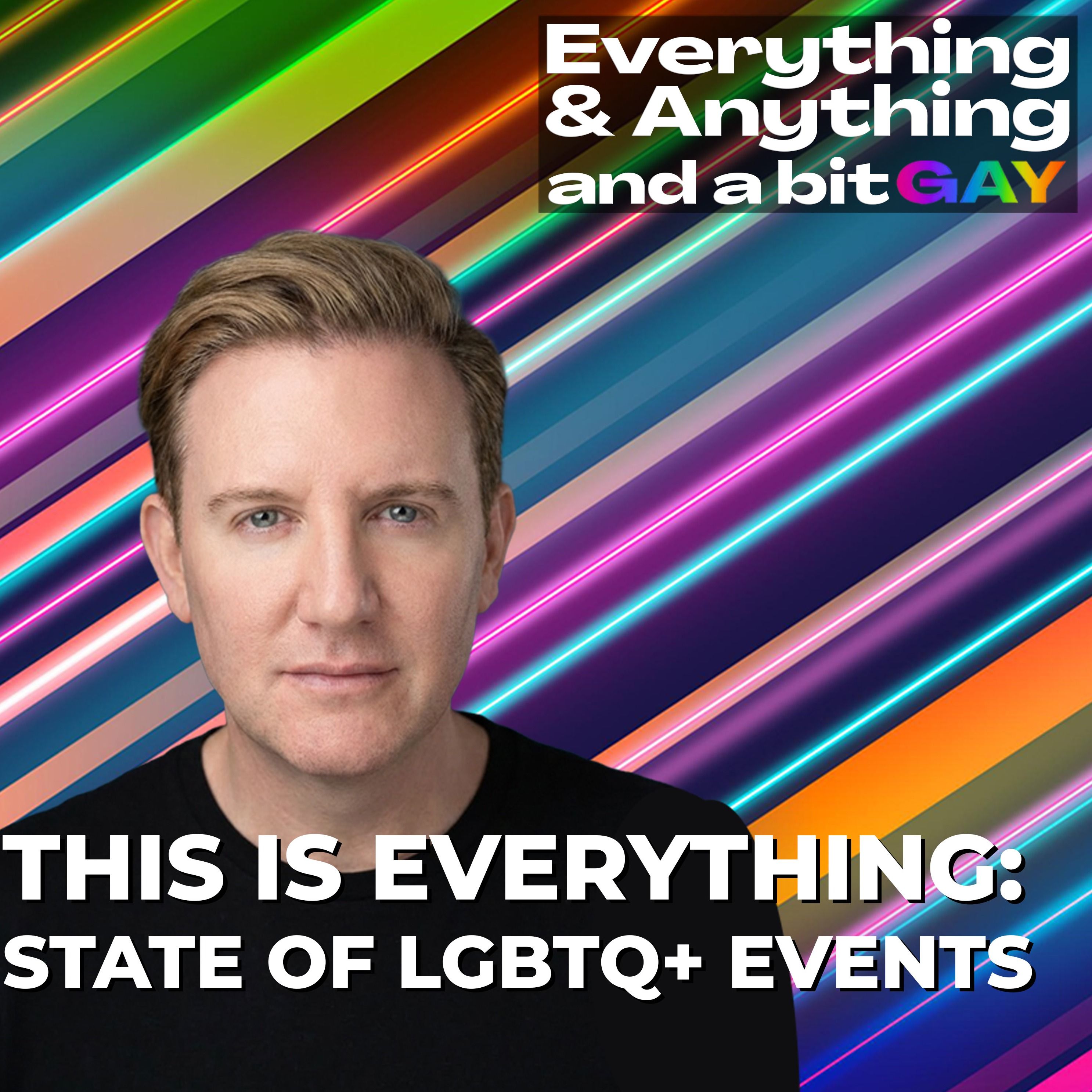 Everything & Anything...and a bit gay Podcast