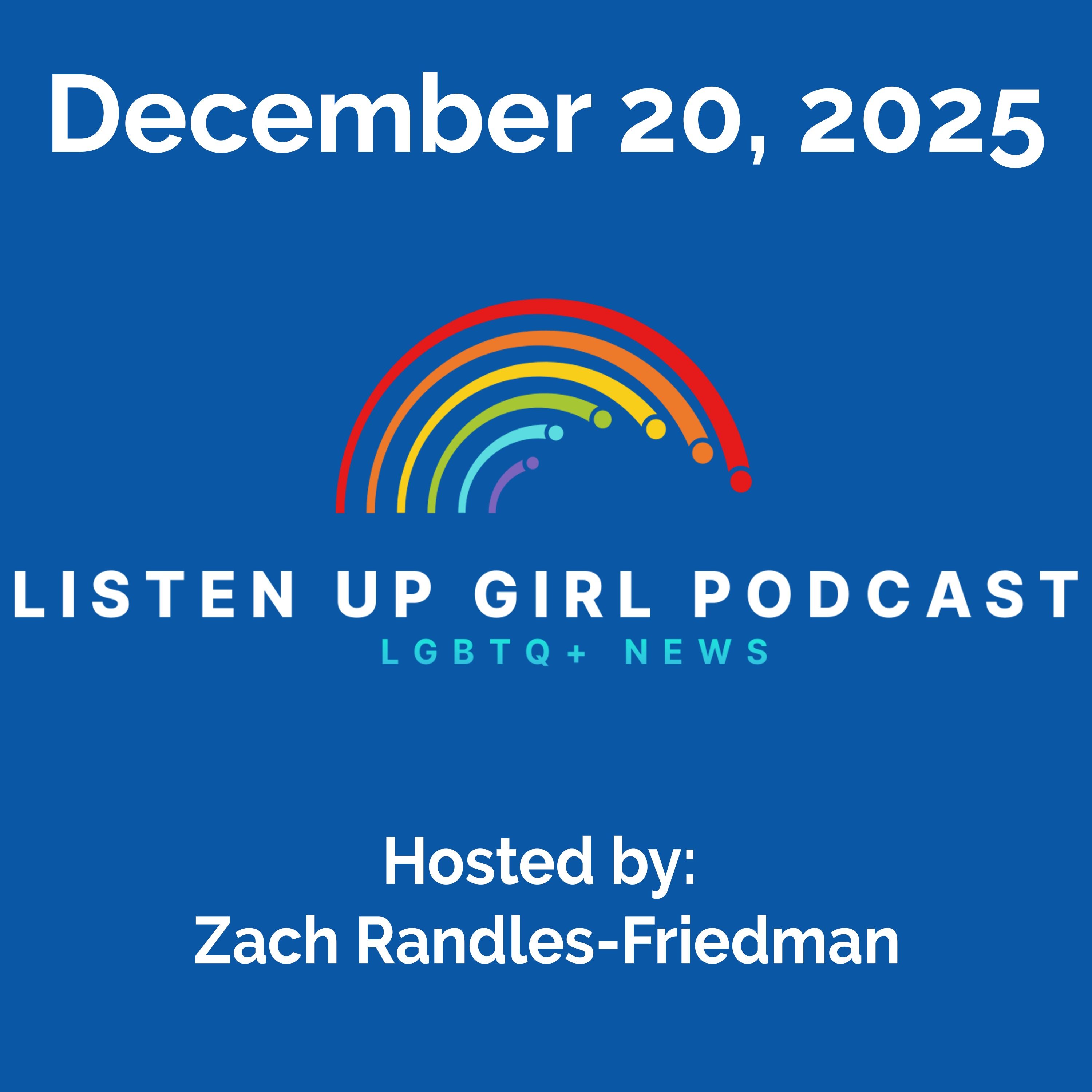 Episode 144: December 20, 2025 - LGBTQ+ News