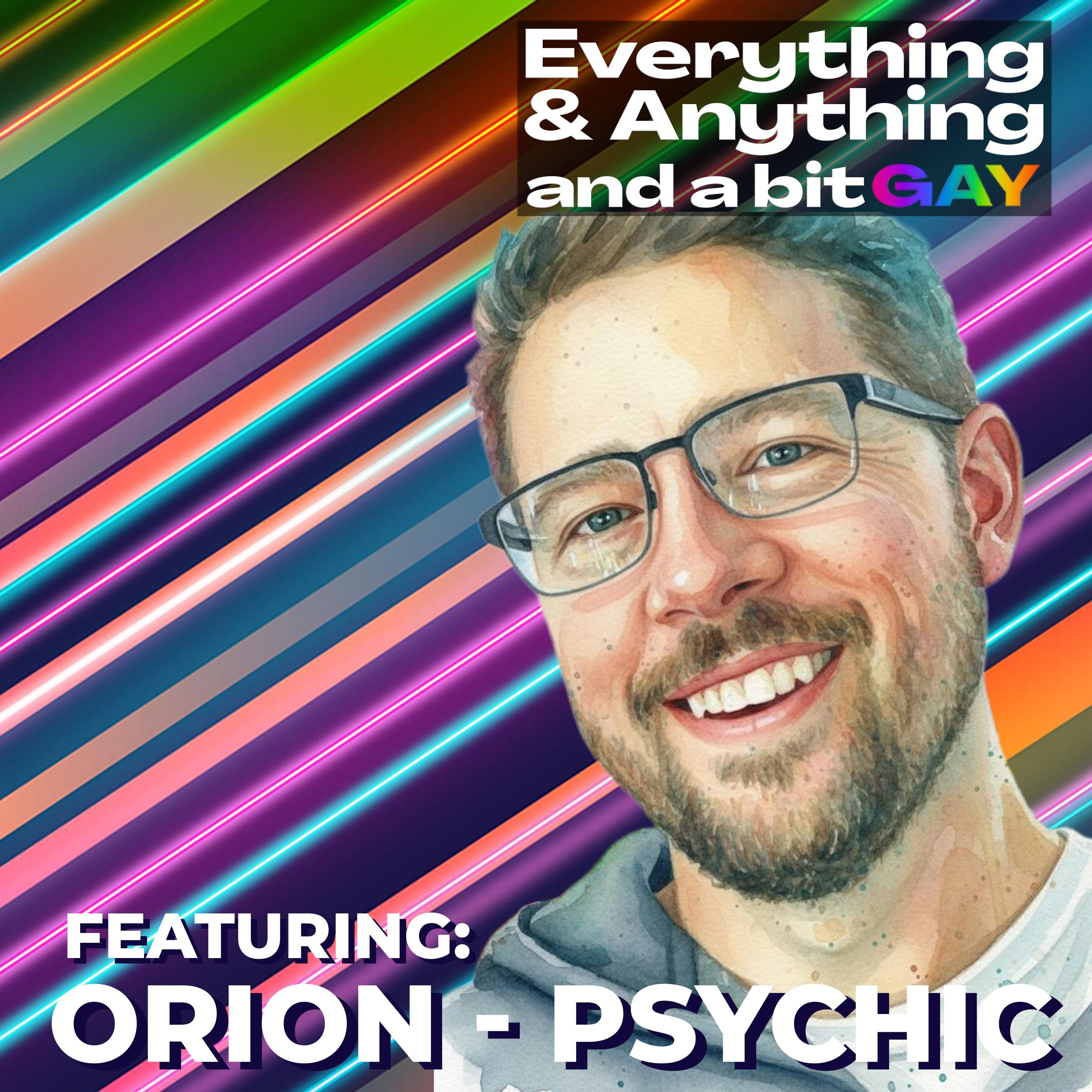 Ep. 210: Psychic Orion: Remote Viewing, Mediumship & What's Coming for Humanity