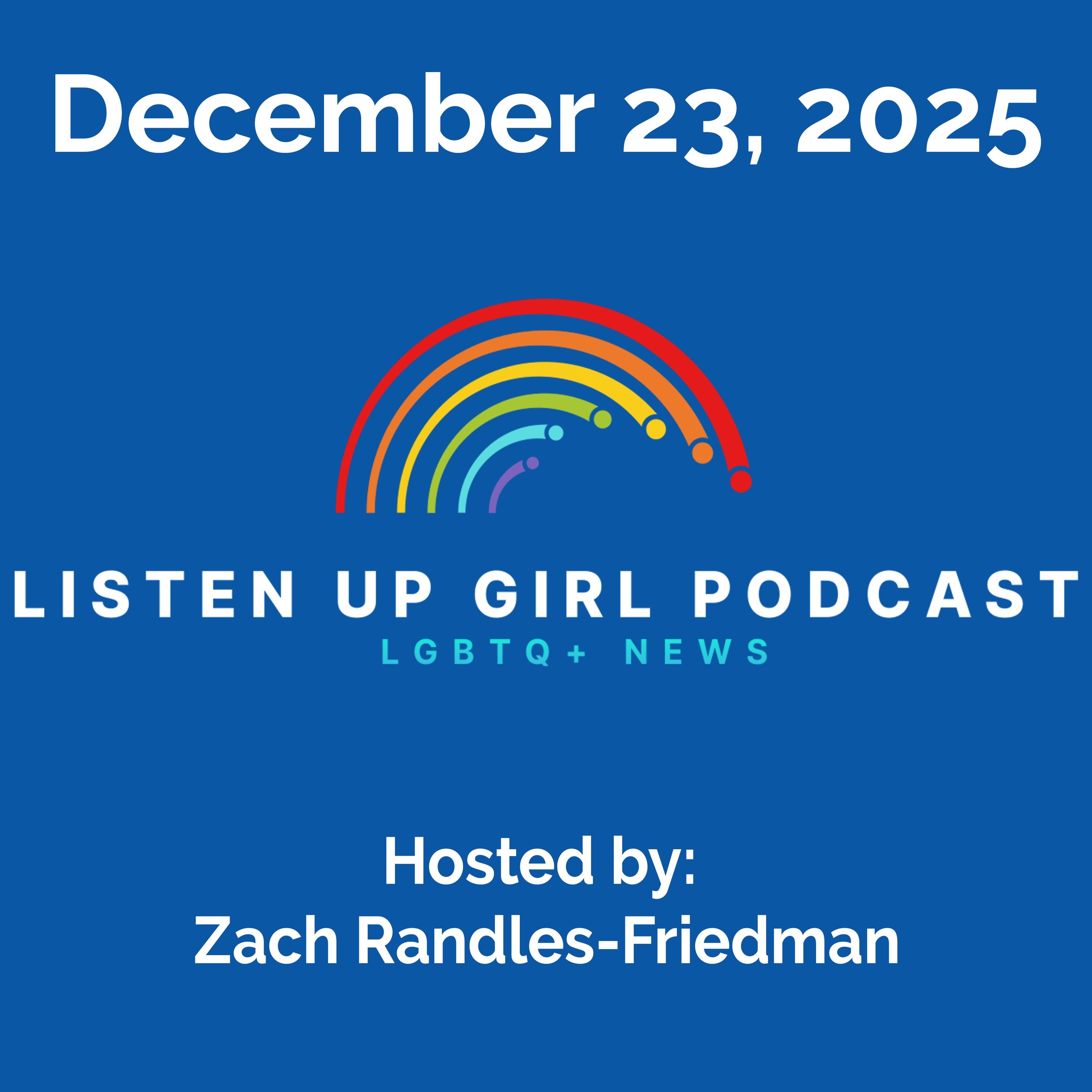 Episode 146: December 23, 2025 - LGBTQ+ News