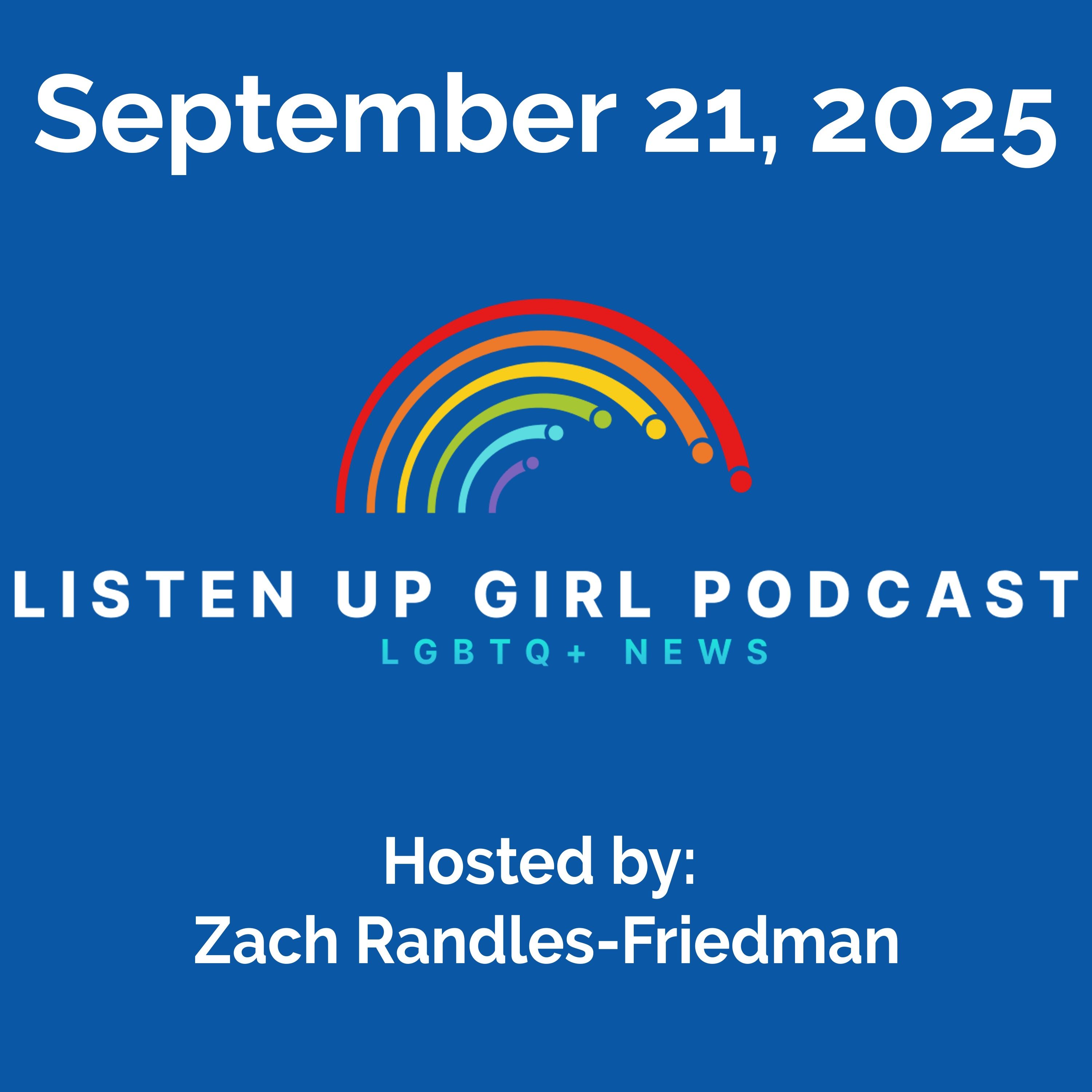 Episode 81: September 21, 2025 - LGBTQ+ News