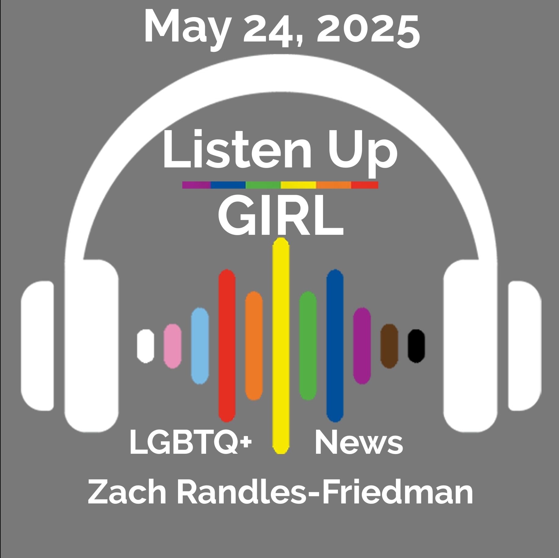 Episode 36: May 24, 2025 - LGBTQ+ News episode artwork