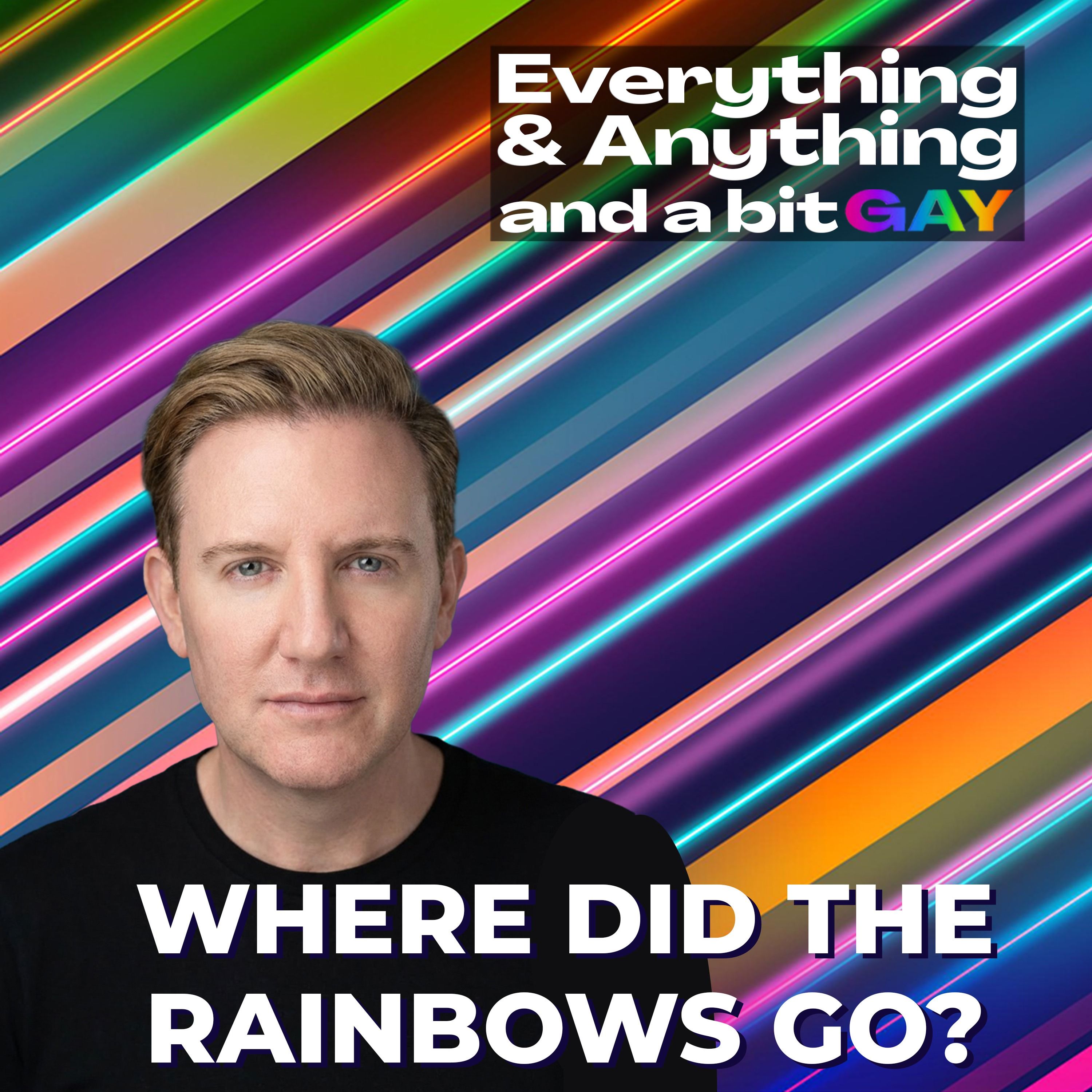 Everything & Anything...and a bit gay Podcast