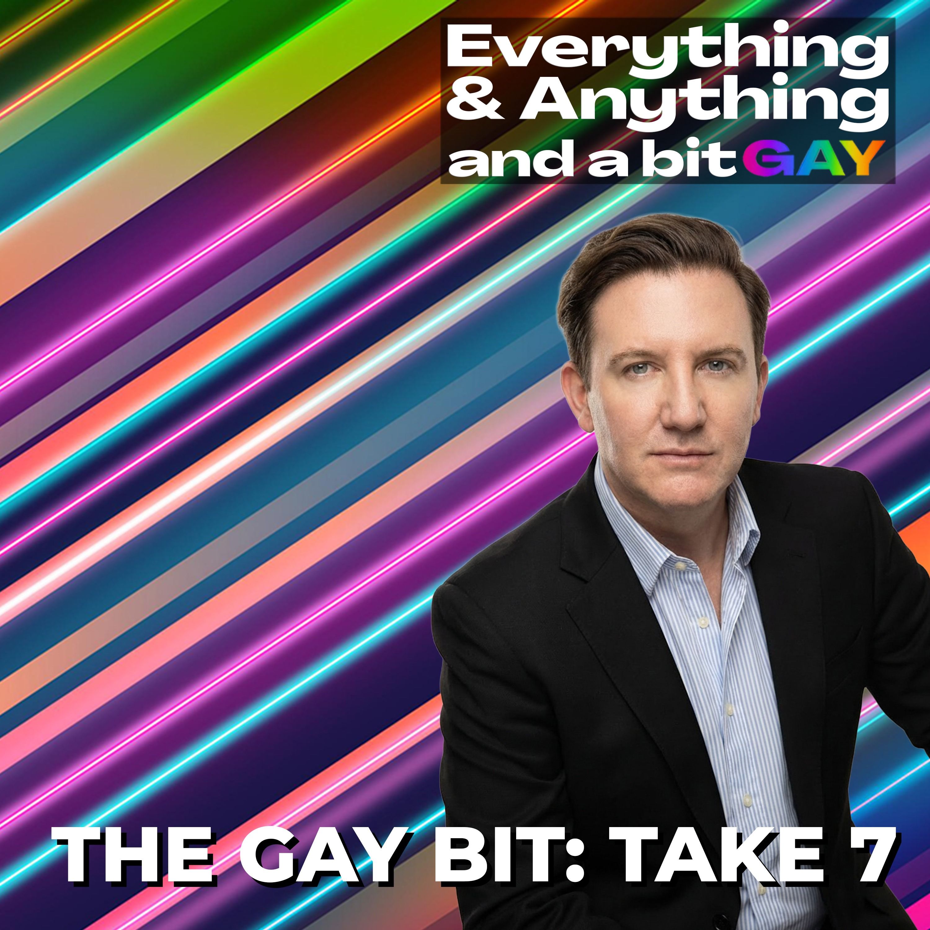 Ep. 221: The Gay Bit: Take 7 (Chosen Family)