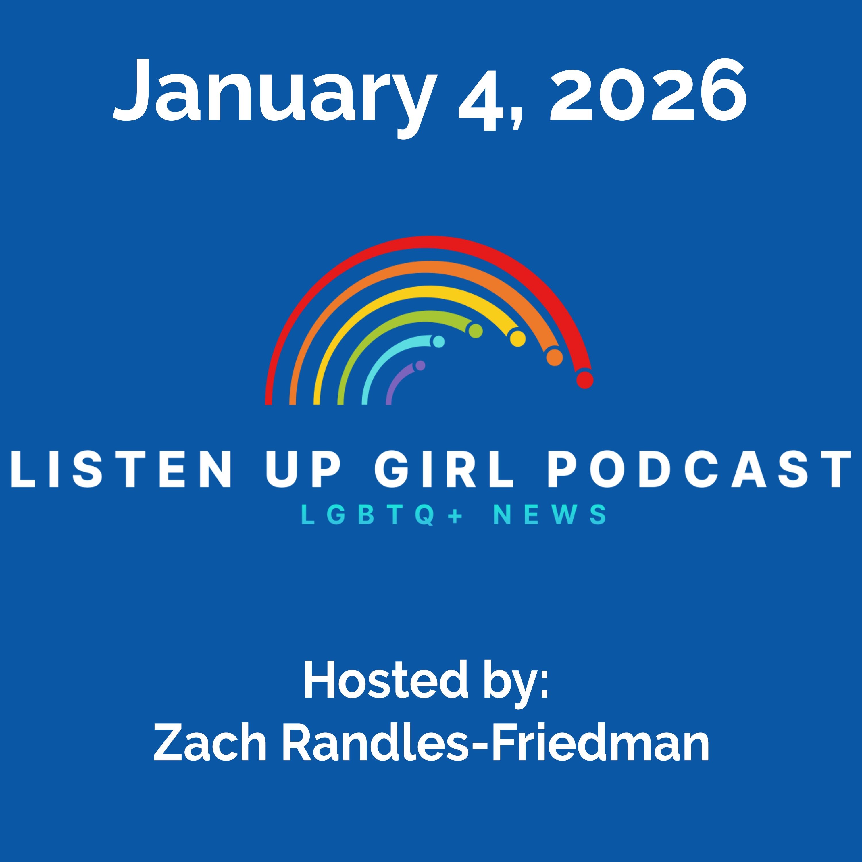 Episode 156: January 4, 2026 - LGBTQ+ News