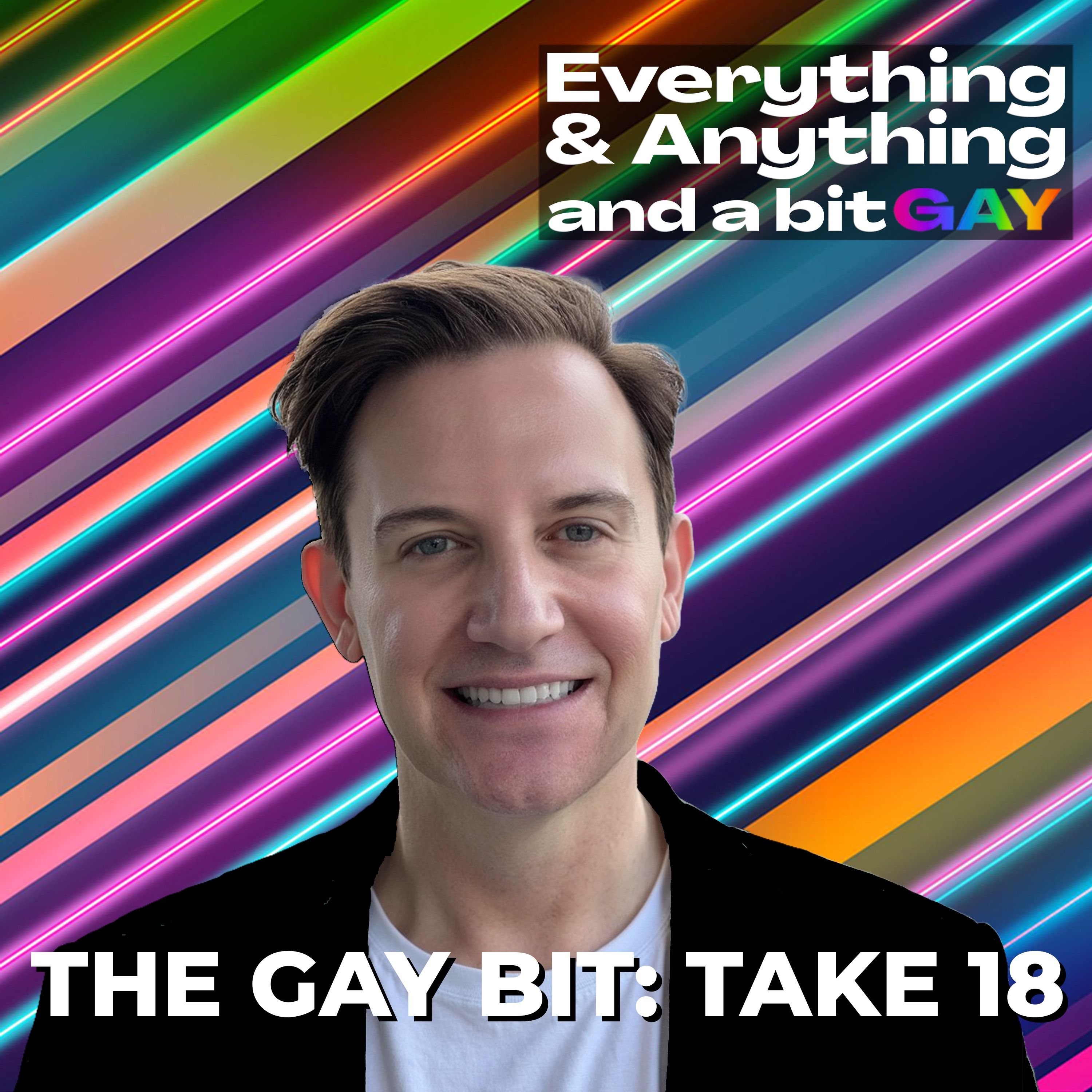 Everything & Anything...and a bit gay Podcast