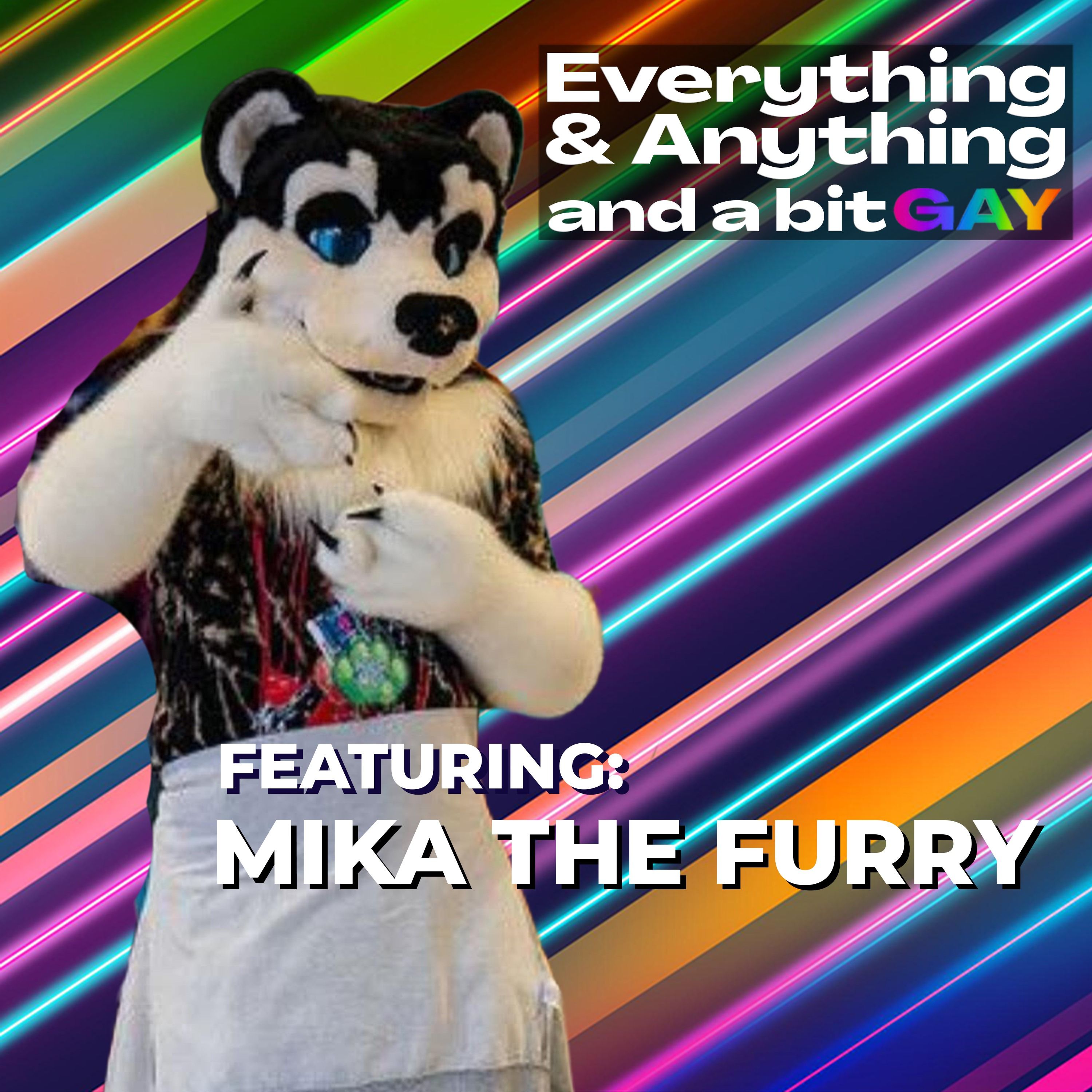 Everything & Anything...and a bit gay Podcast