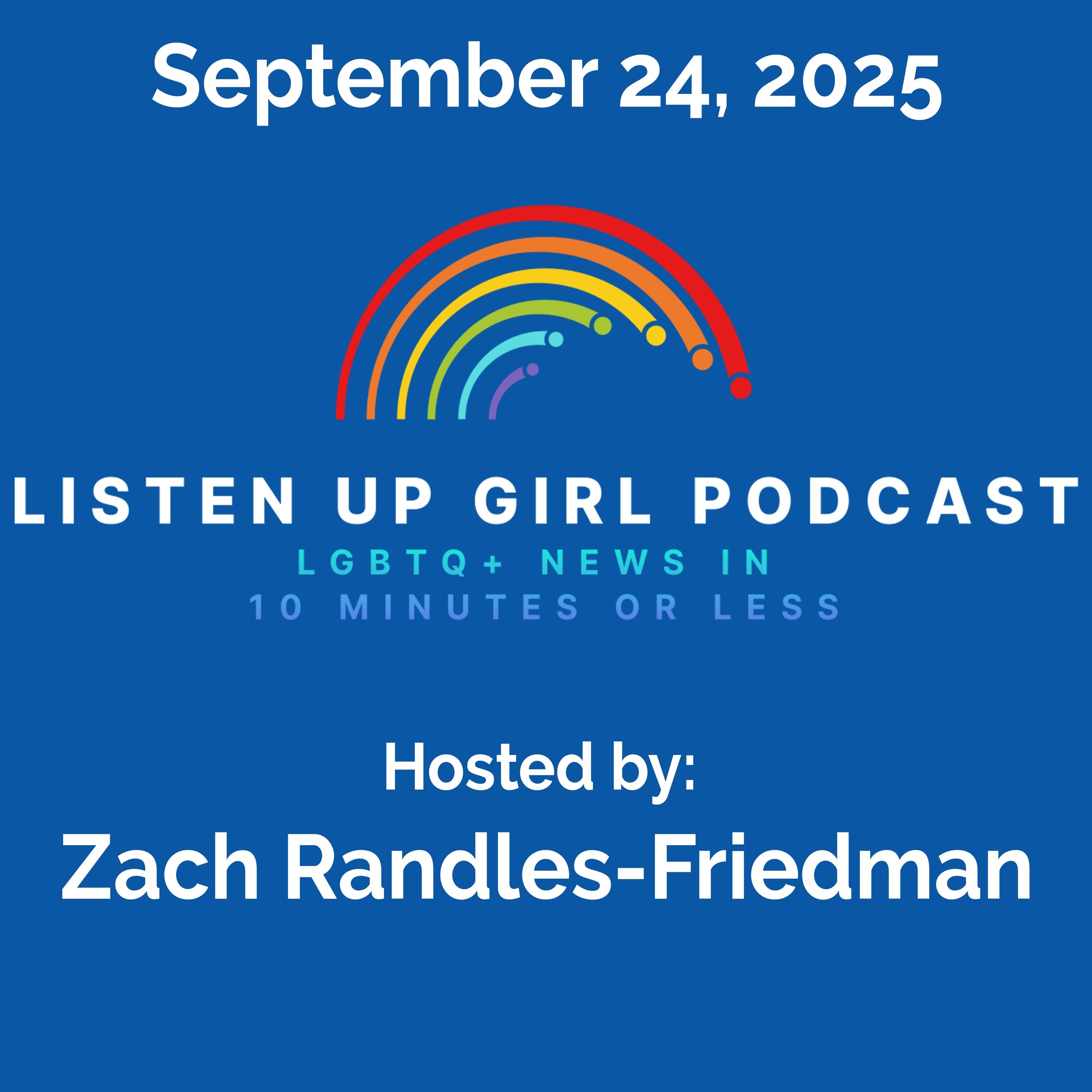 Episode 82: September 24, 2025 - LGBTQ+ News