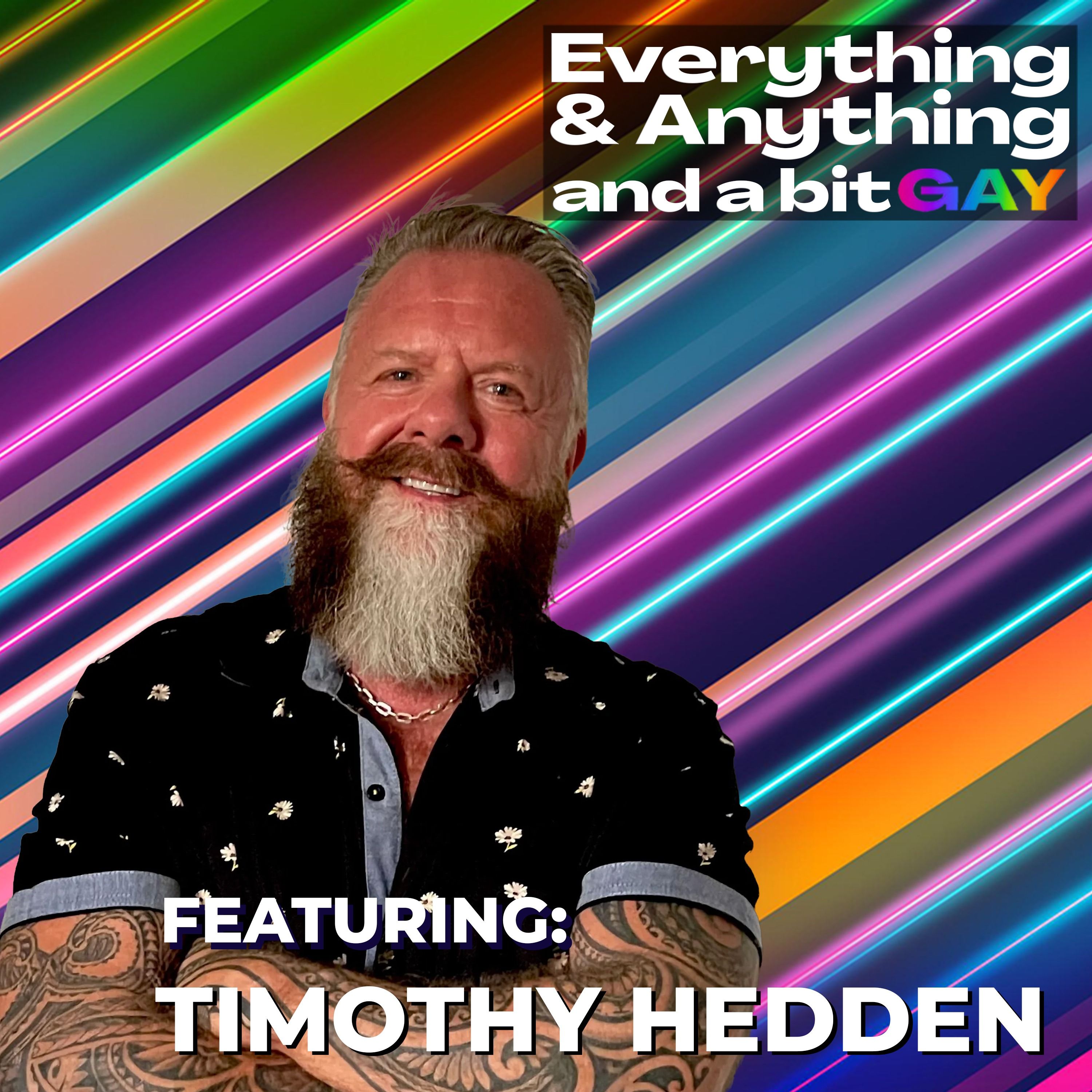 Everything & Anything...and a bit gay Podcast