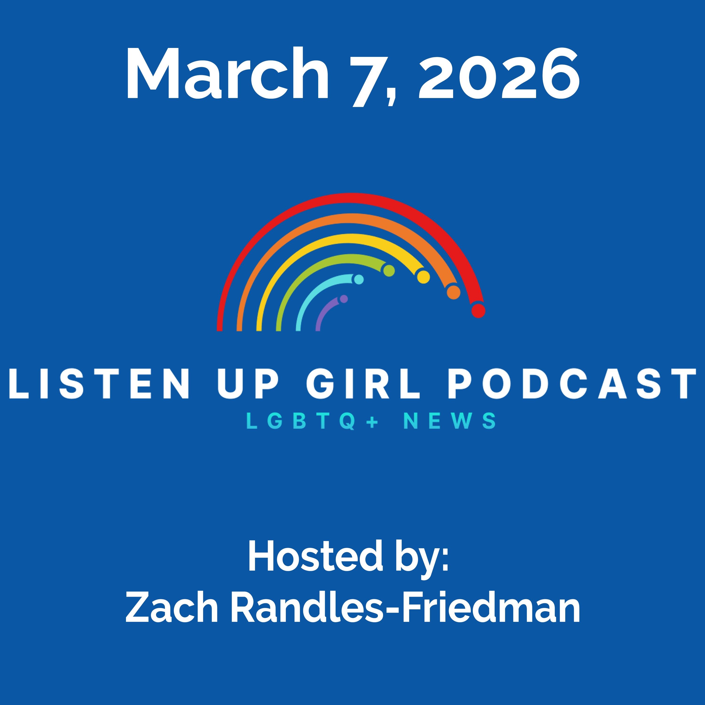 Ep. 195: March 7, 2026 - LGBTQ+ News