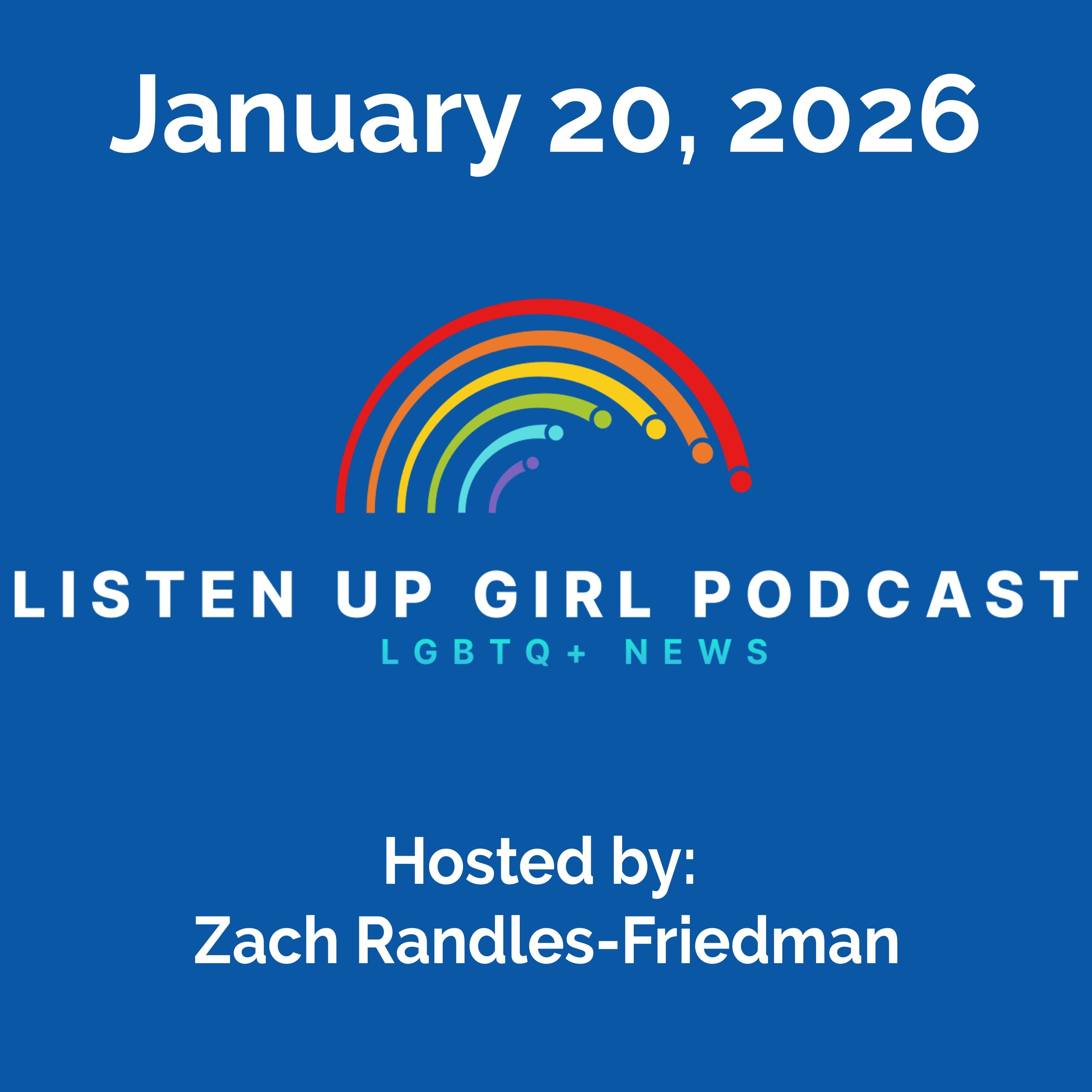Episode 168: January 20, 2026 - LGBTQ+ News