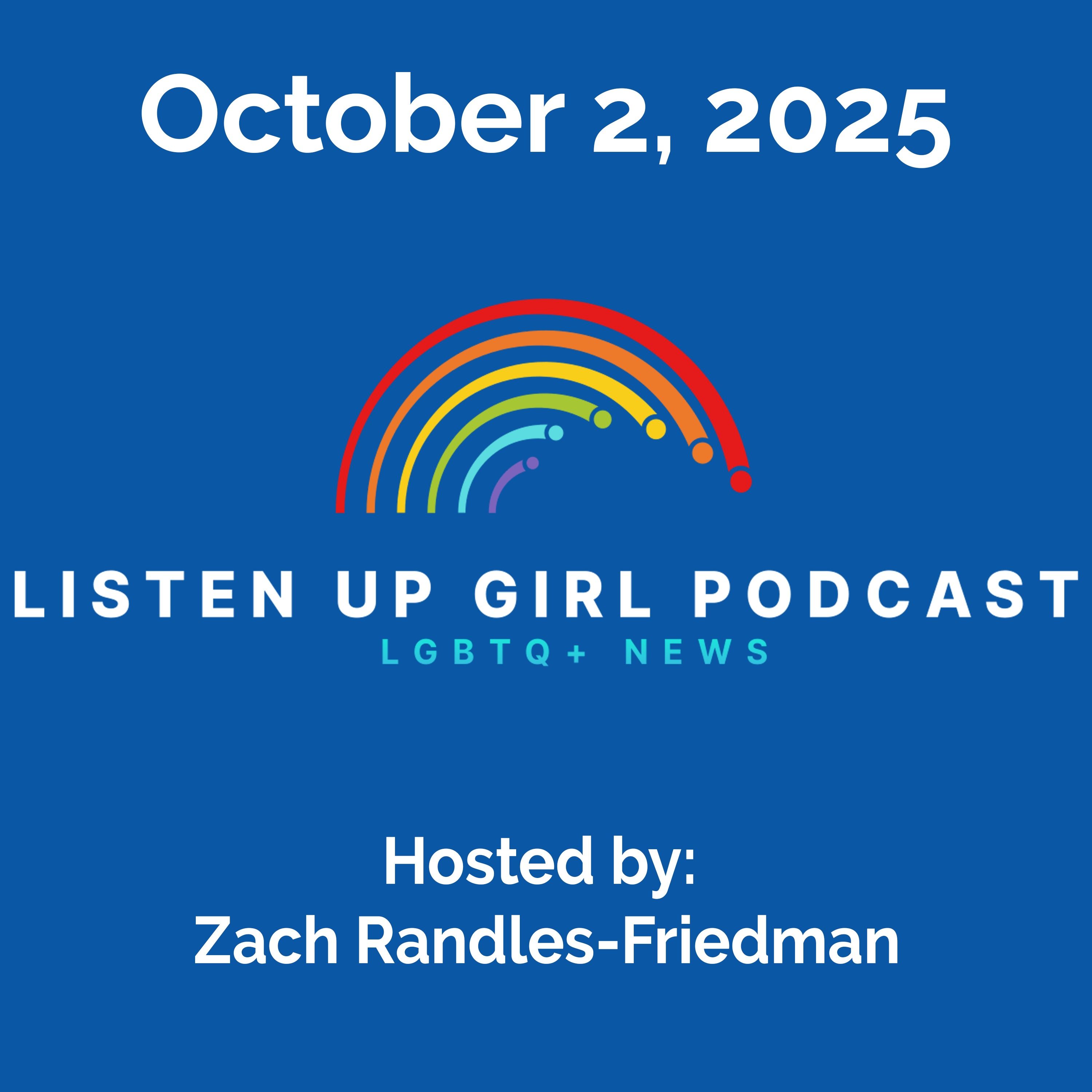 Episode 89: October 2, 2025 - LGBTQ+ News