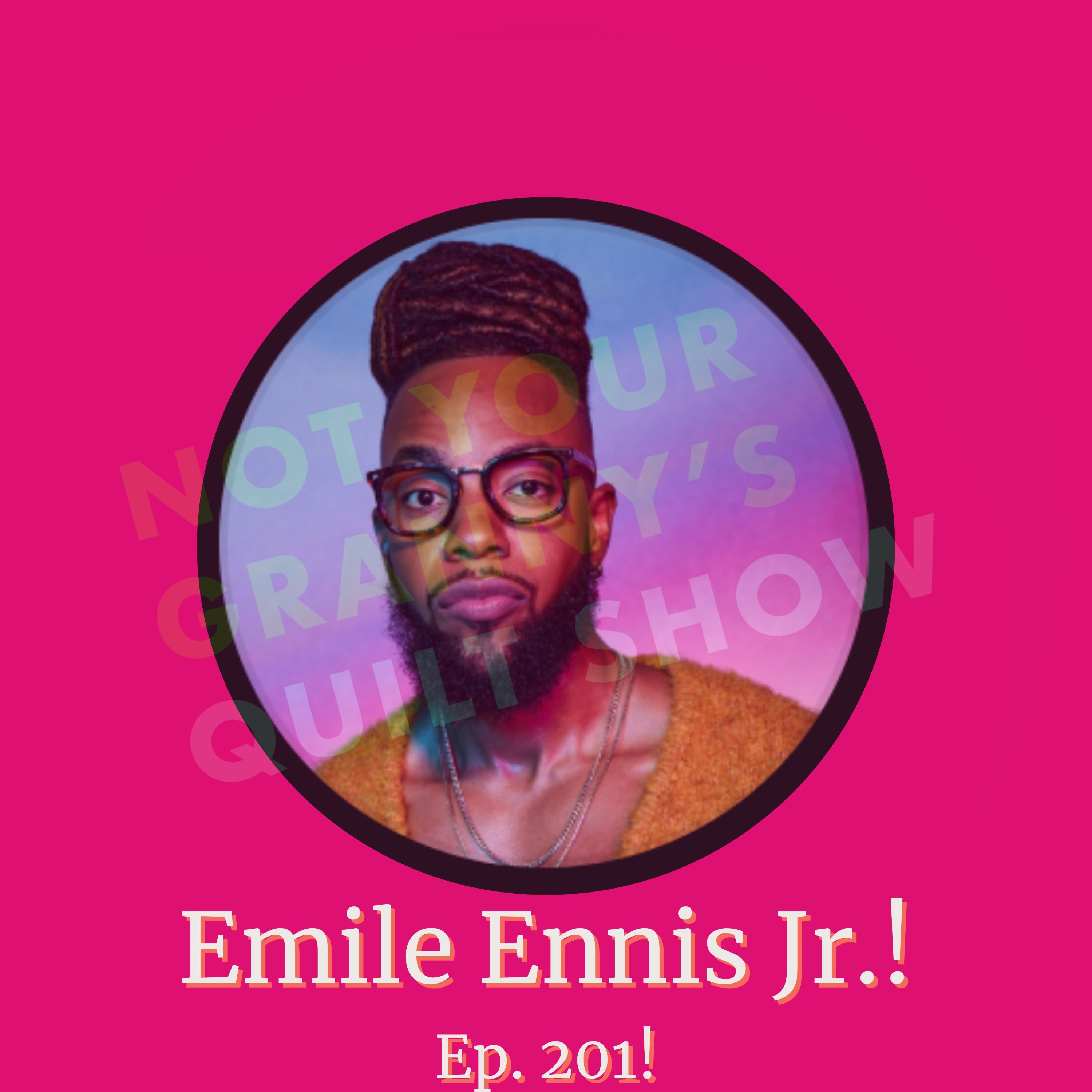 Meet Emile Ennis Jr.! - Ep. 201
