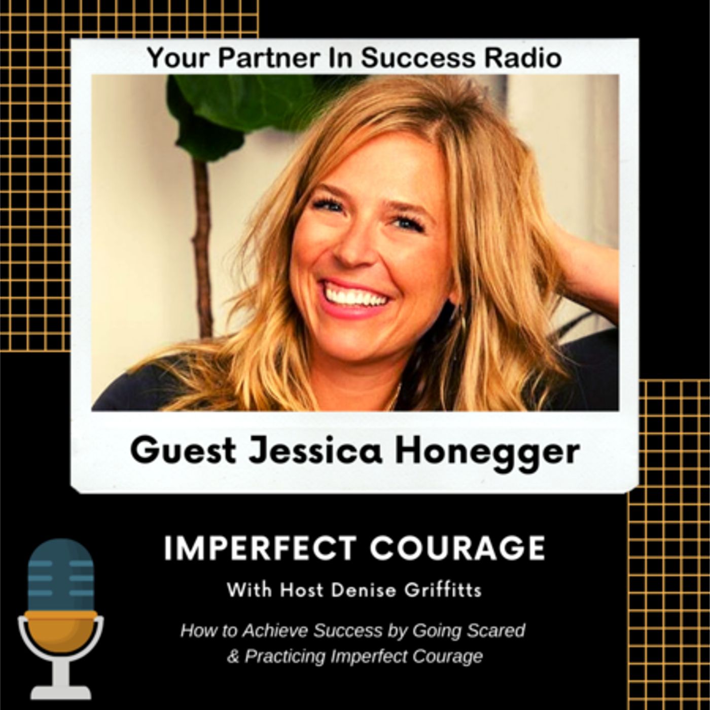 Denise Griffitts - Your Partner In Success™ Radio!