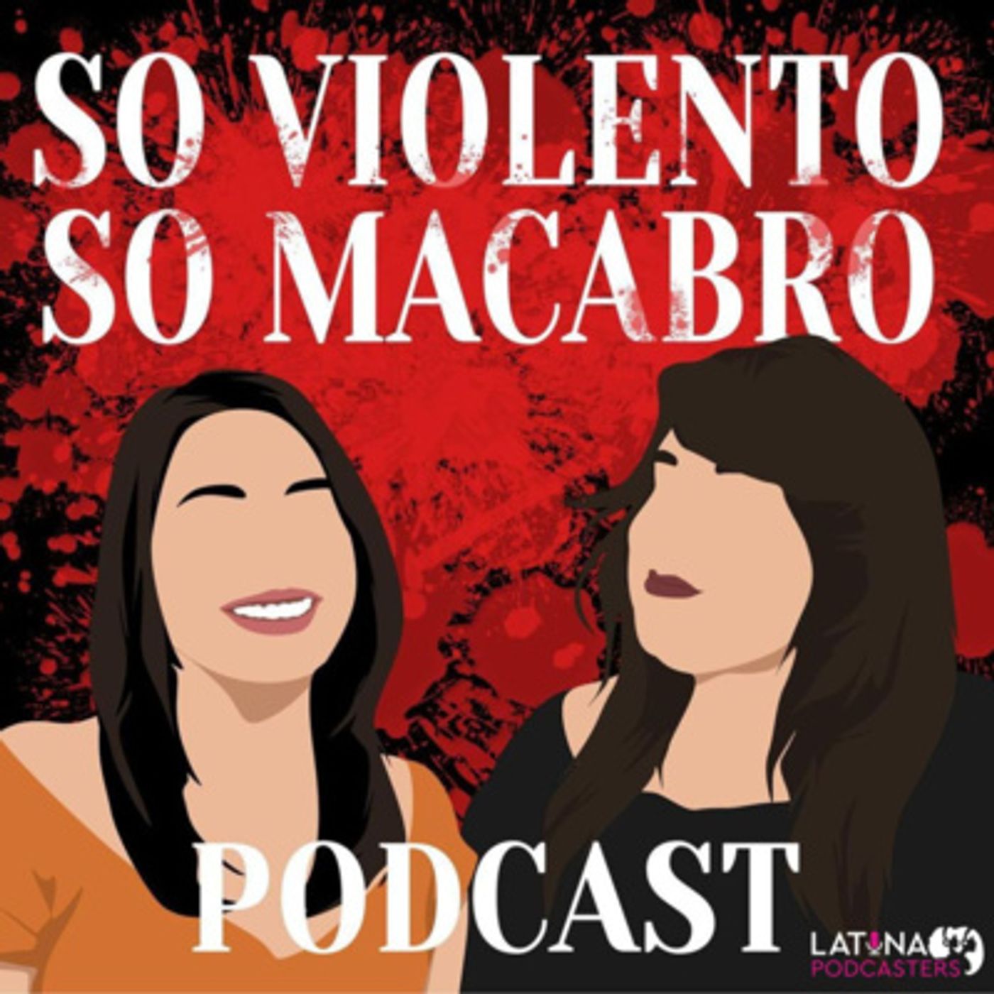 EP 52: El trágico caso de Yanelly and Celine Solorio-Rivera episode artwork
