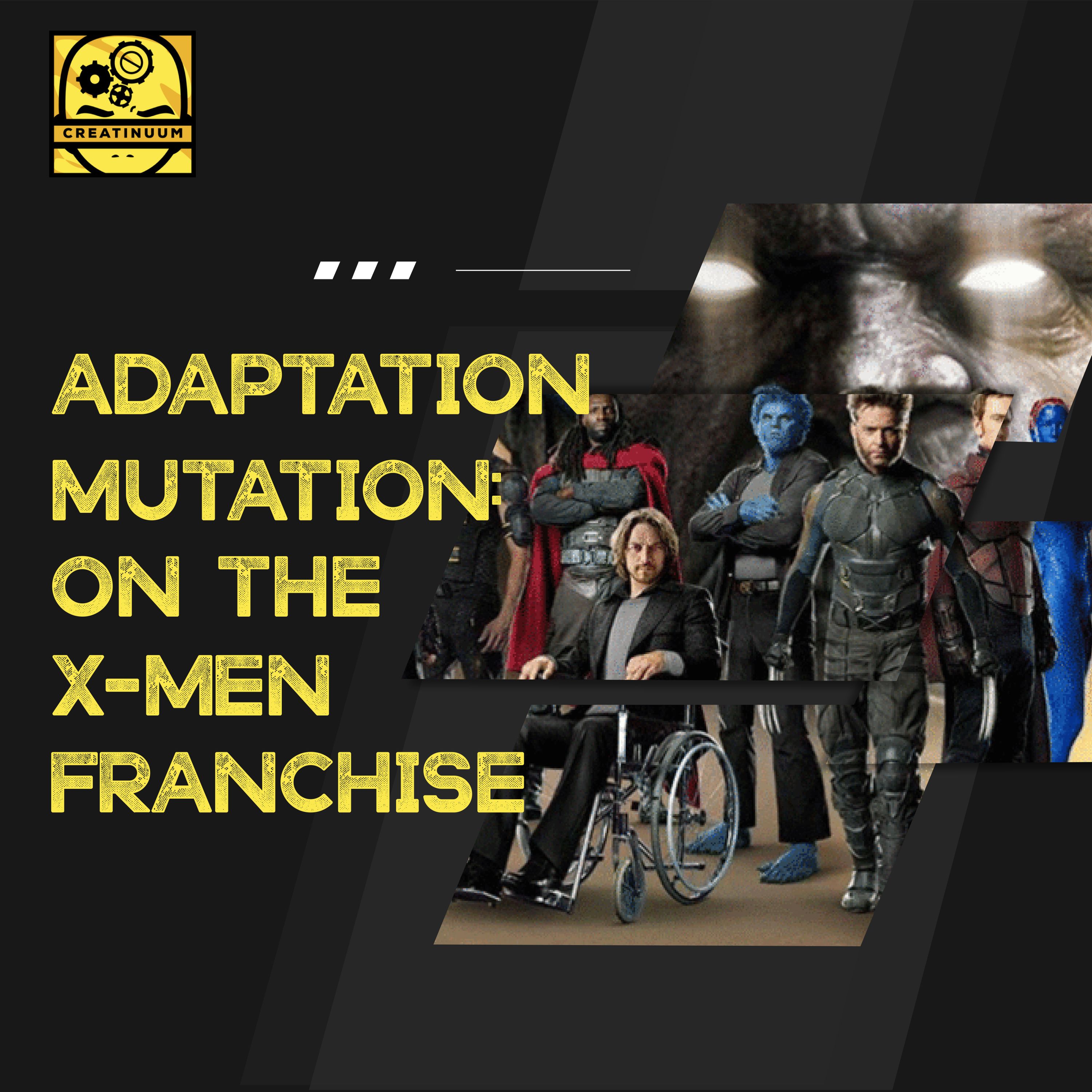 Adaptation Mutation: On the X-Men Franchise