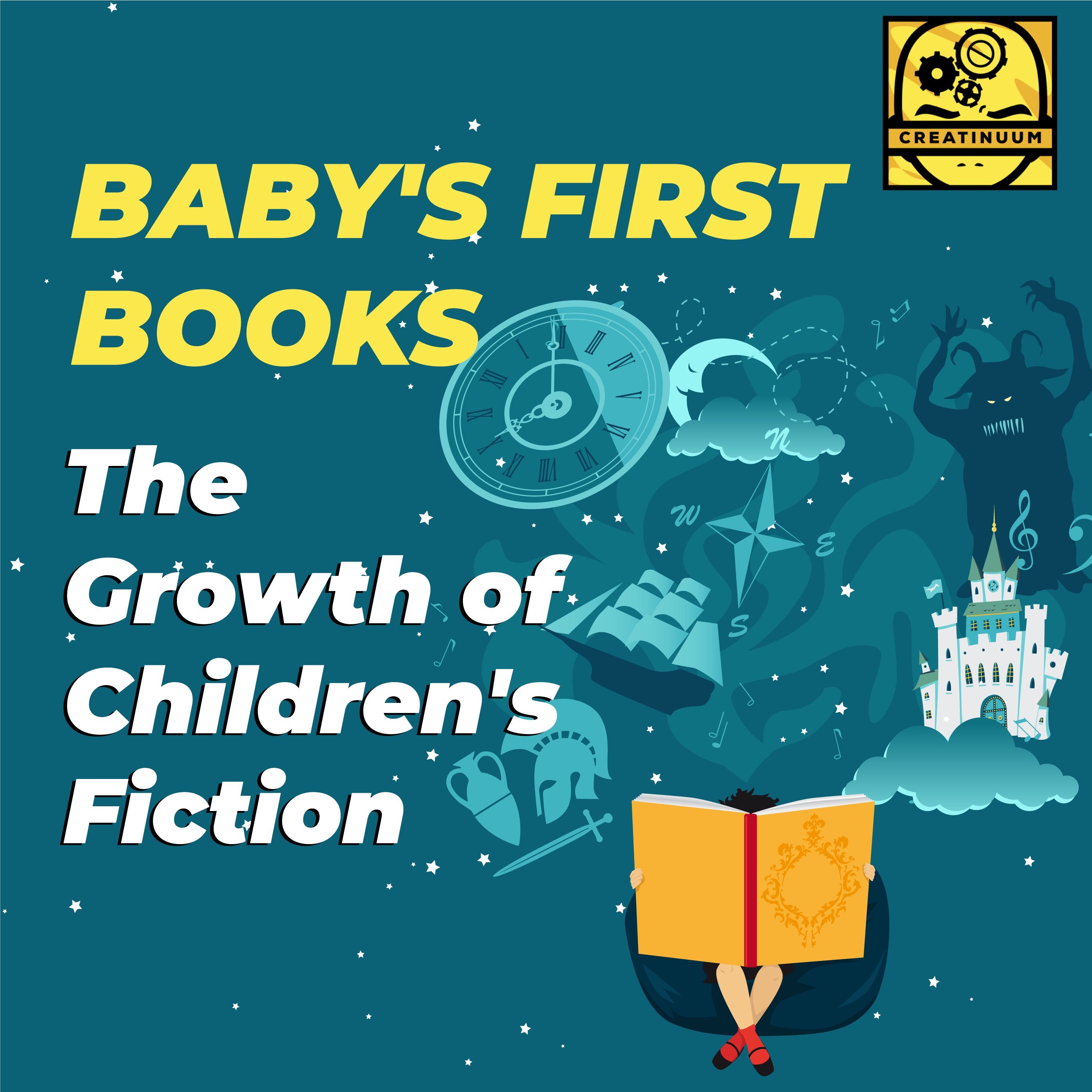 Baby's First Books: The Growth of Children's Fiction