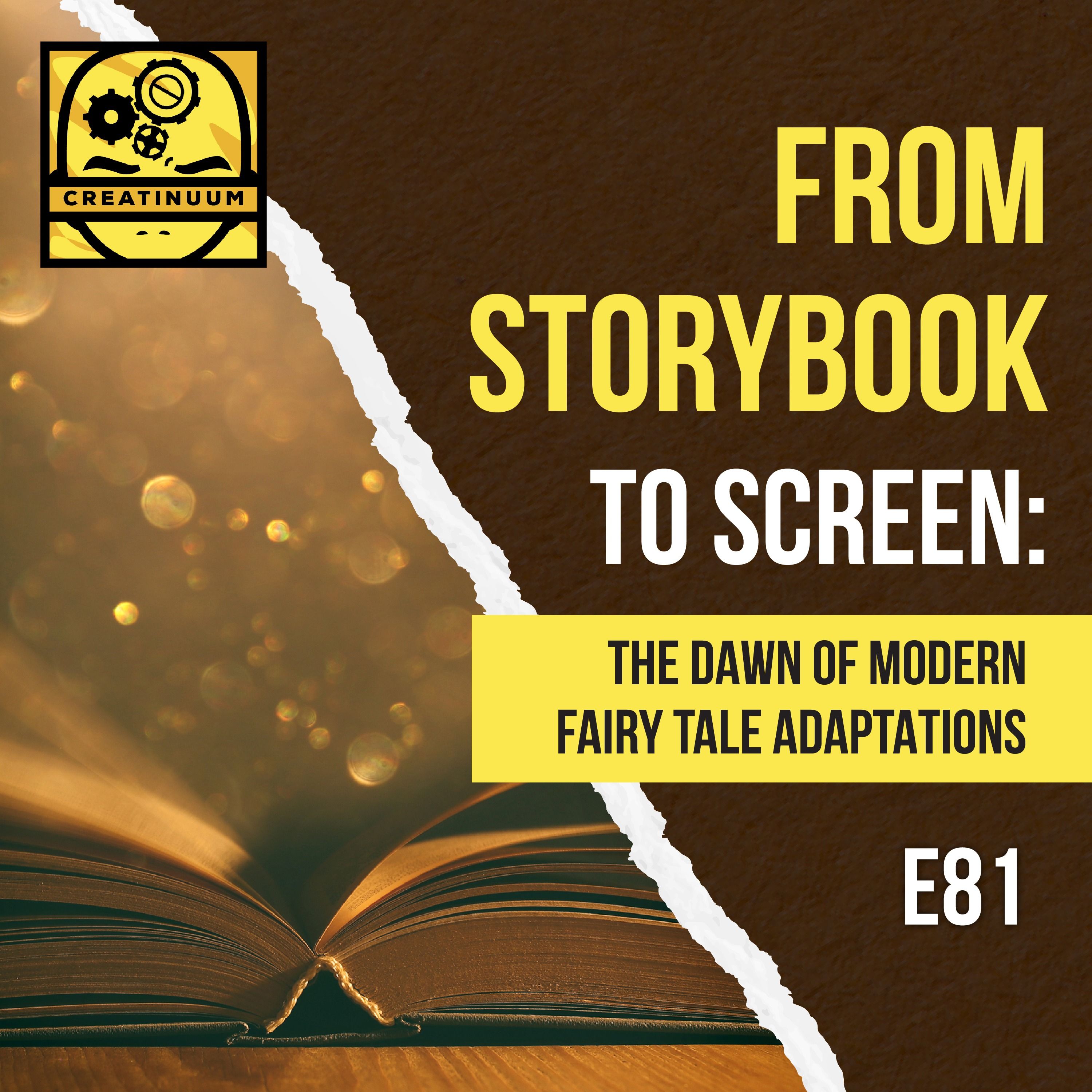 From Storybook to Screen: The Dawn of Modern Fairy Tale Adaptations