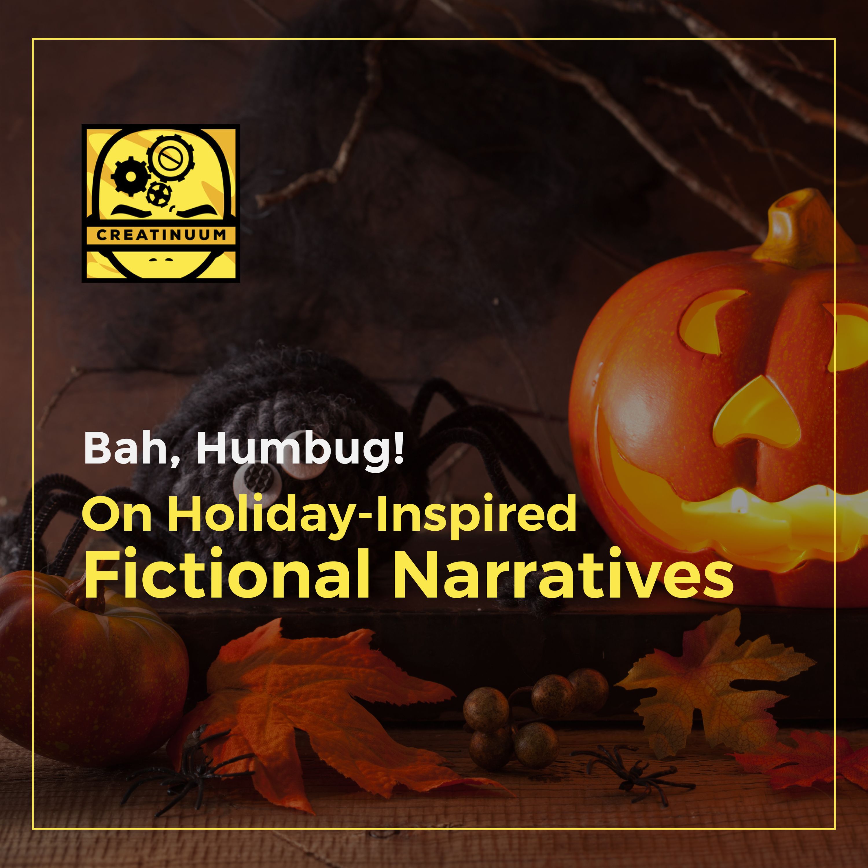 Bah, Humbug!: On Holiday-Inspired Fictional Narratives