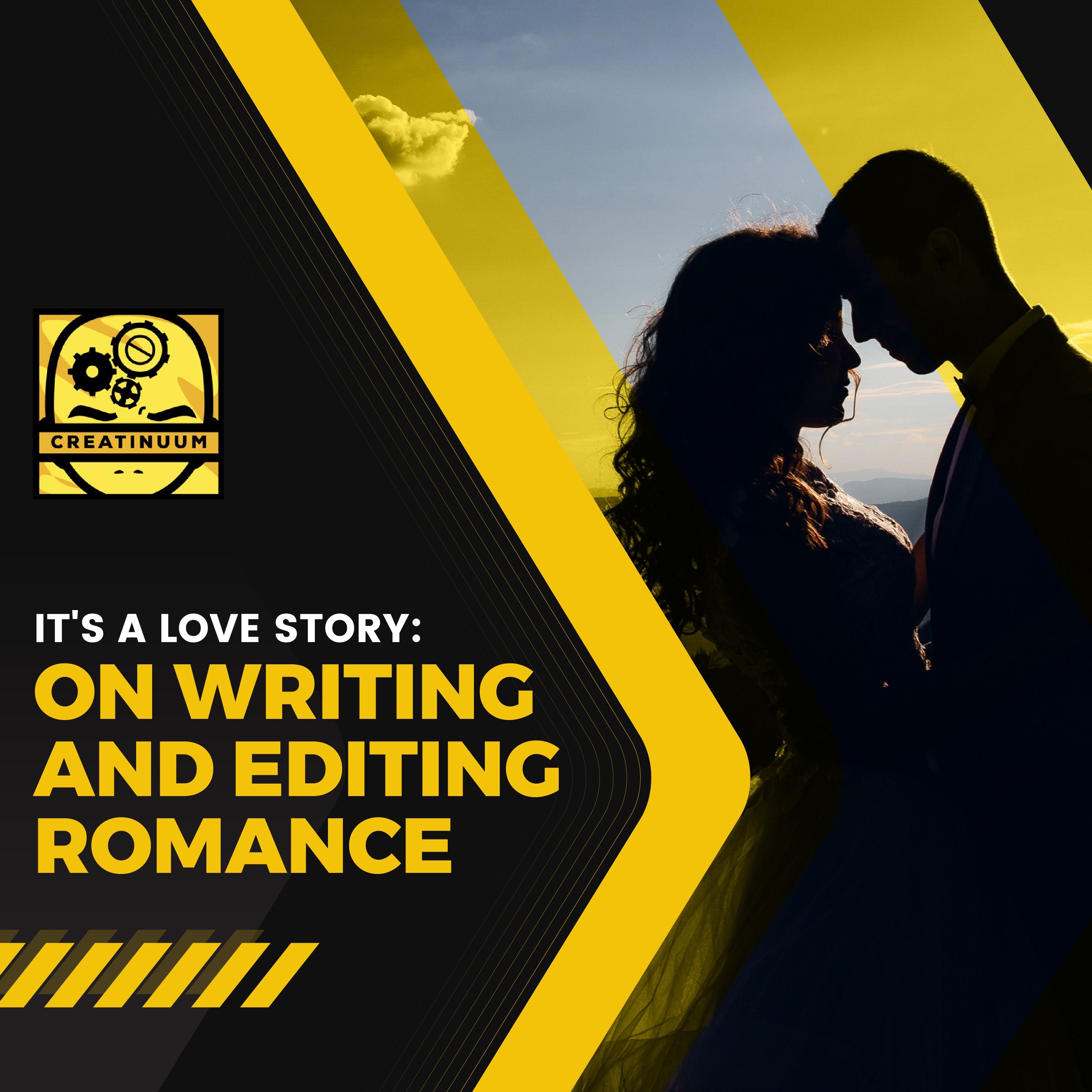 It's a Love Story: On Writing and Editing Romance