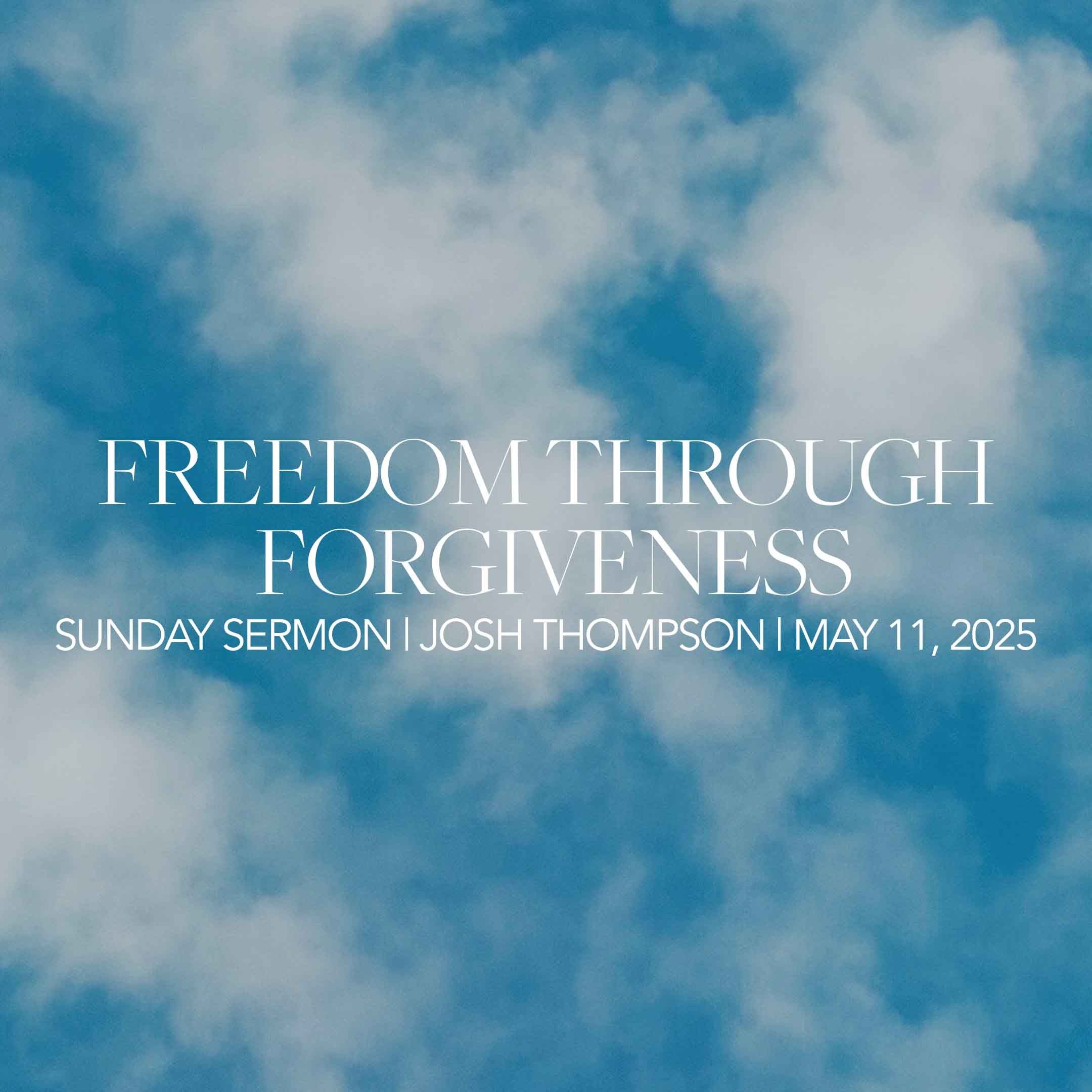 Freedom Through Forgiveness