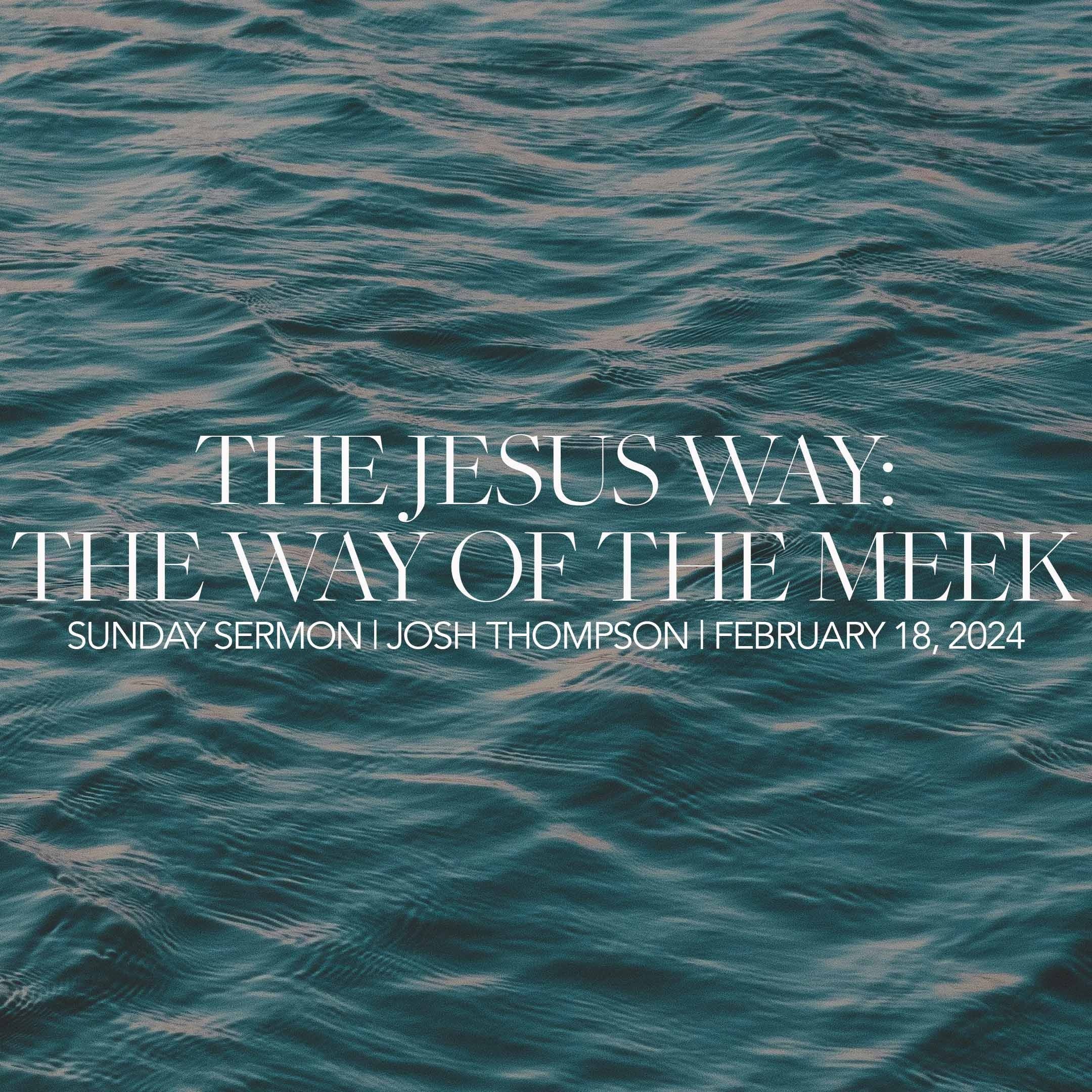 The Jesus Way: The Way of the Meek