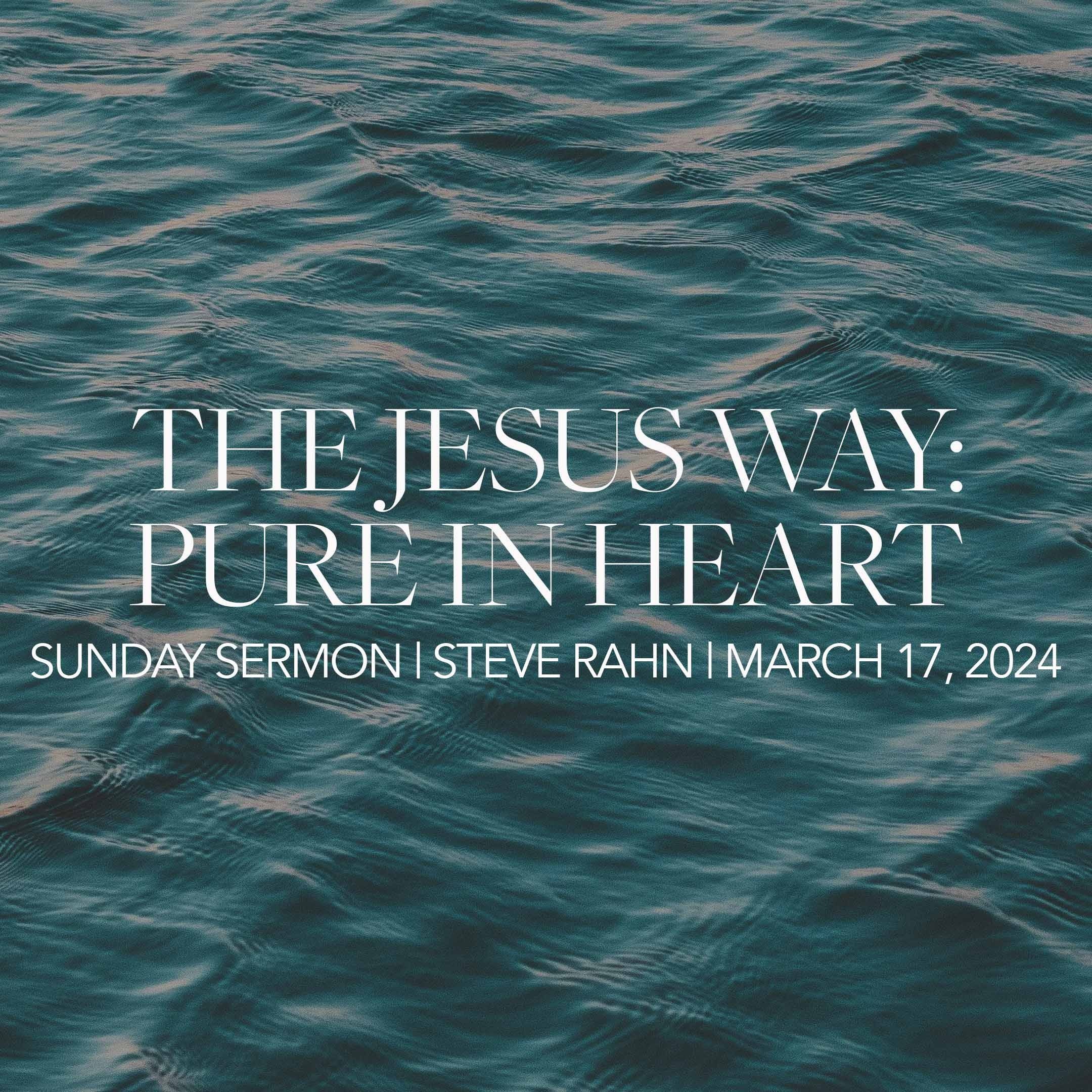 The Jesus Way: Pure In Heart