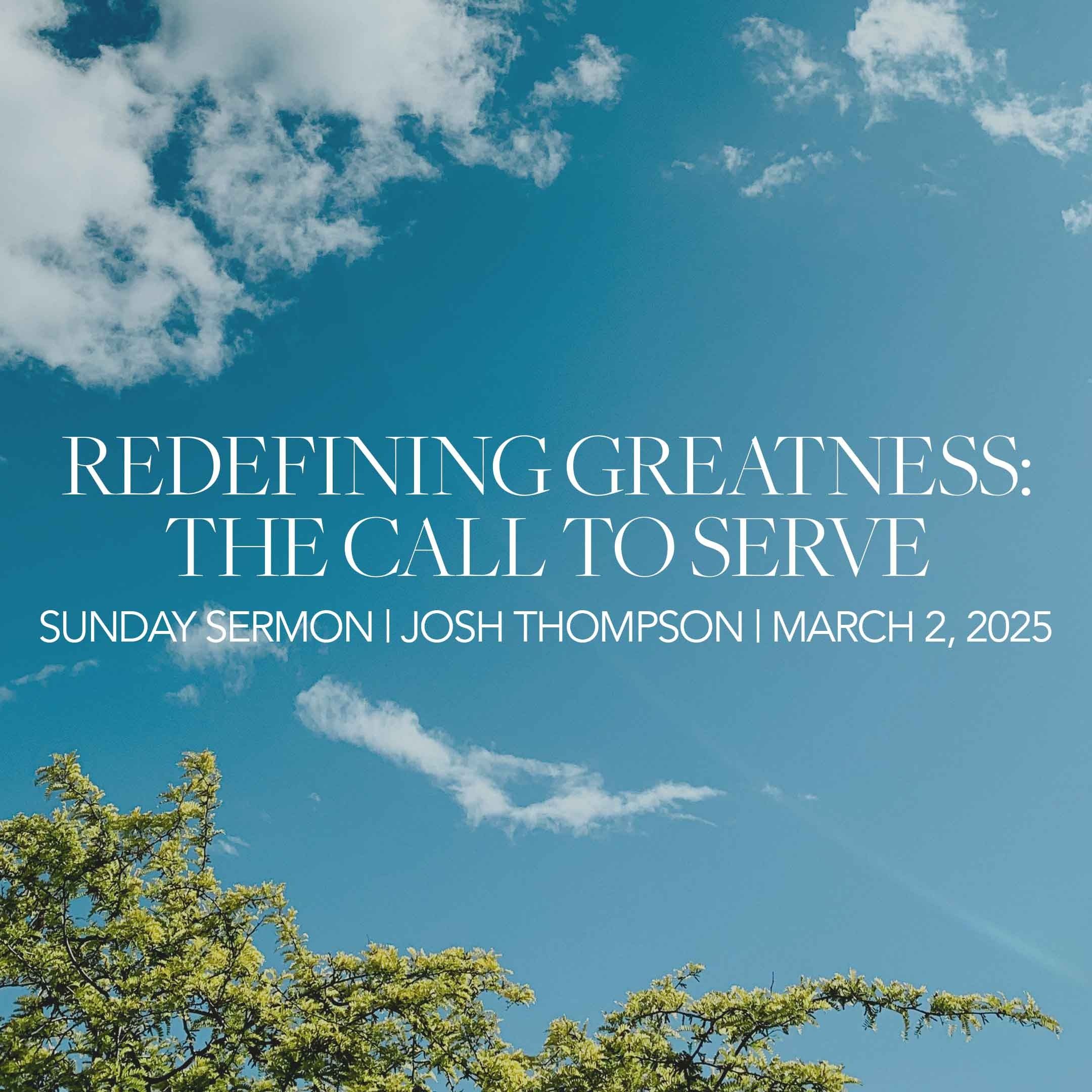 Redefining Greatness: The Call to Serve