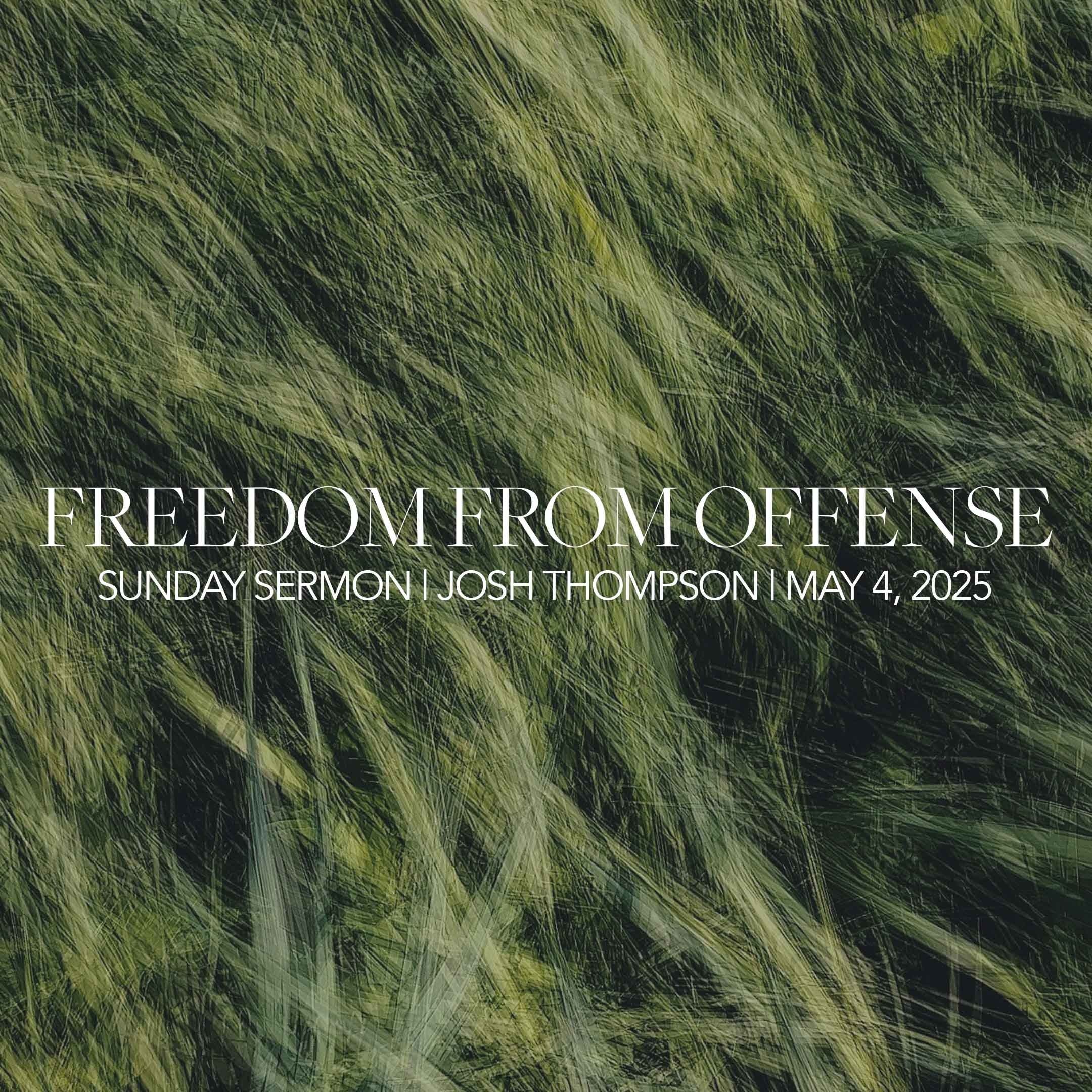 Freedom from Offense