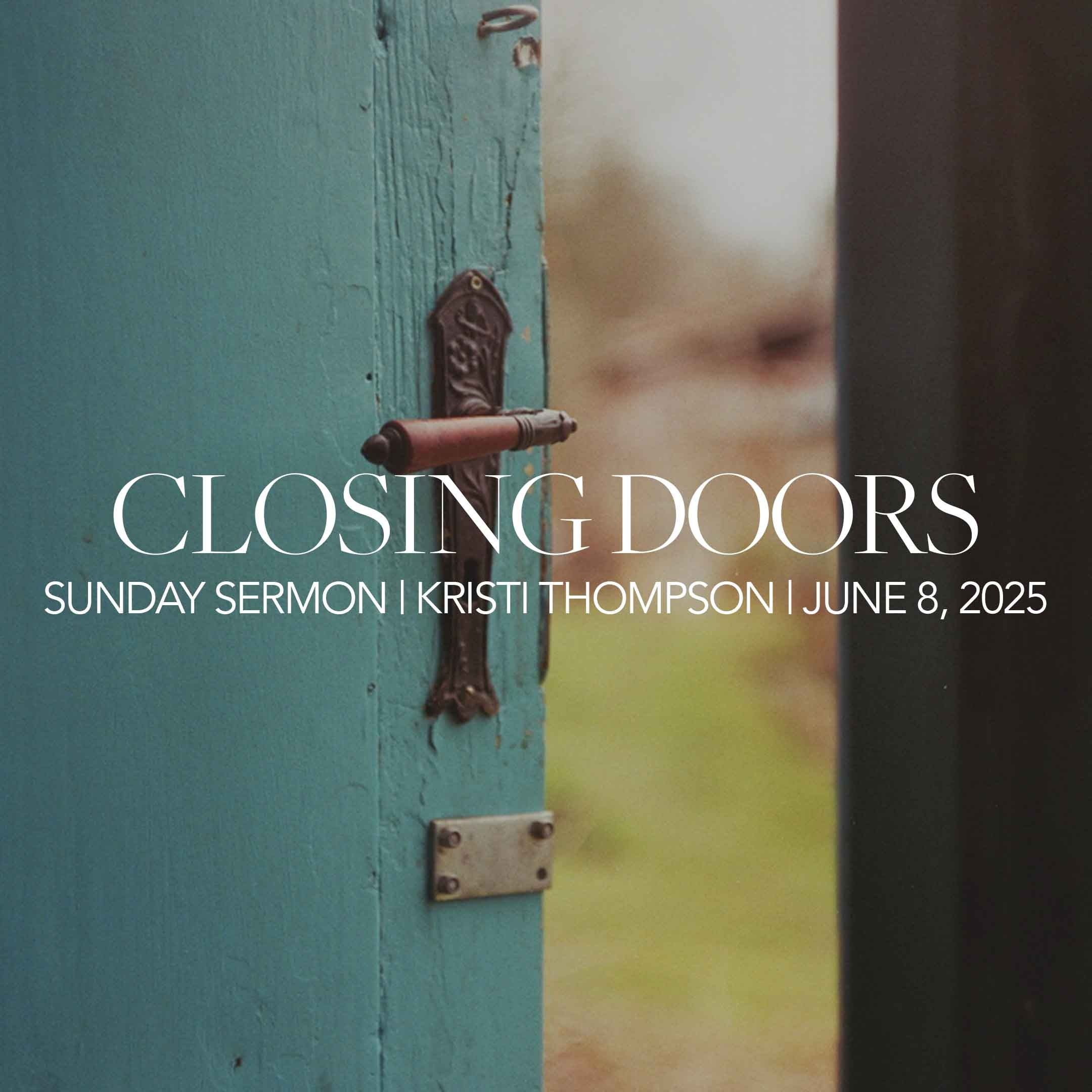 Closing Doors