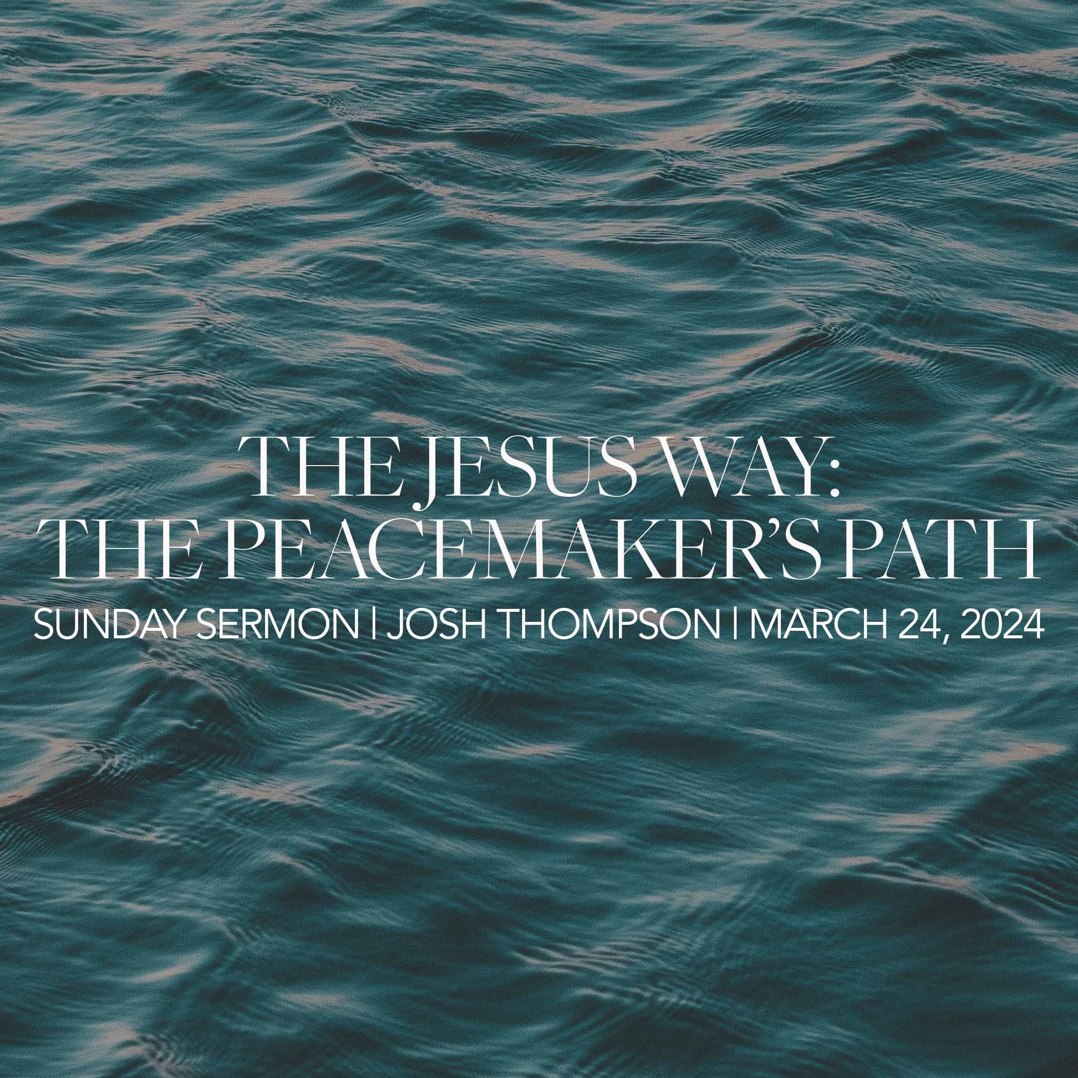 The Jesus Way: The Peacemaker's Path