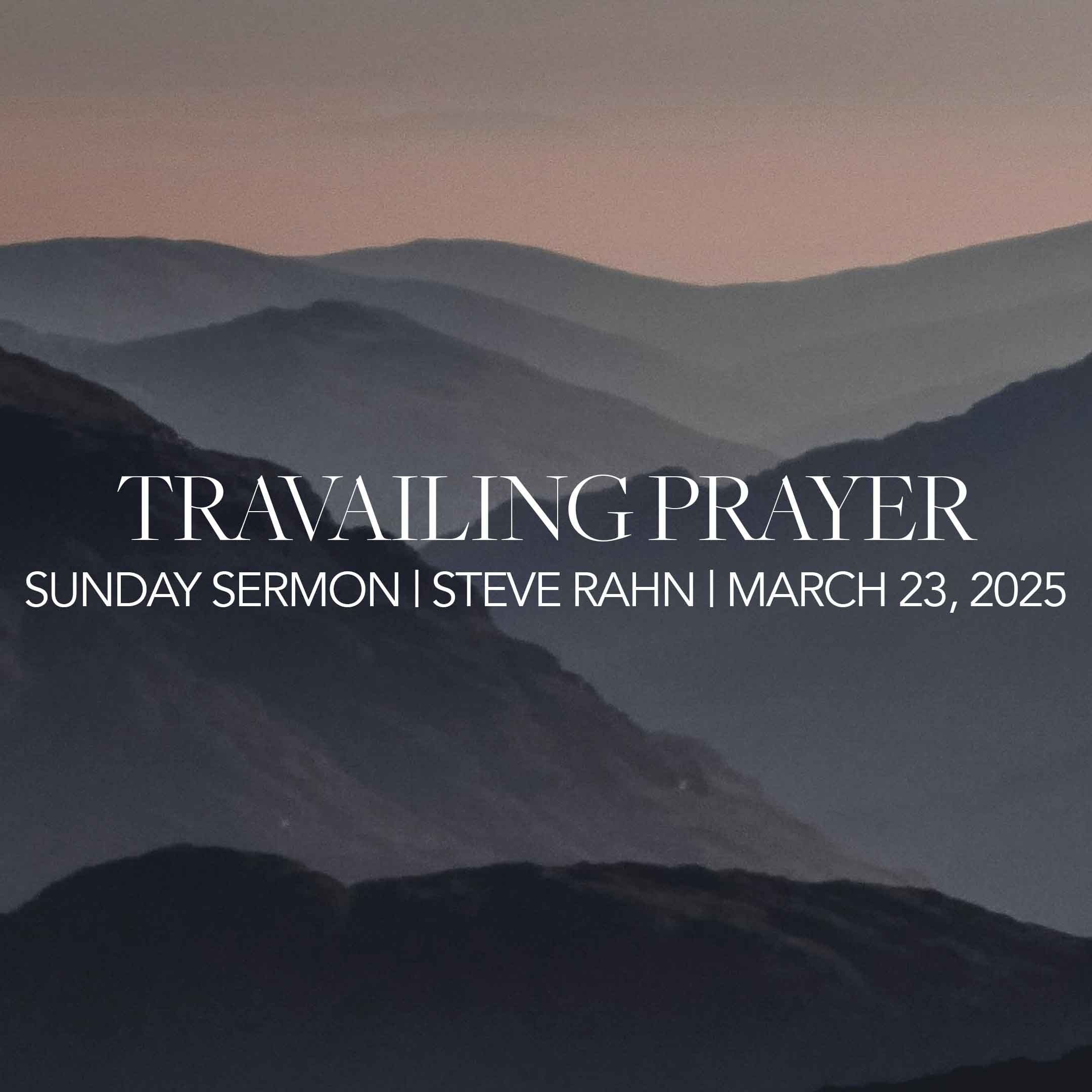 Travailing Prayer