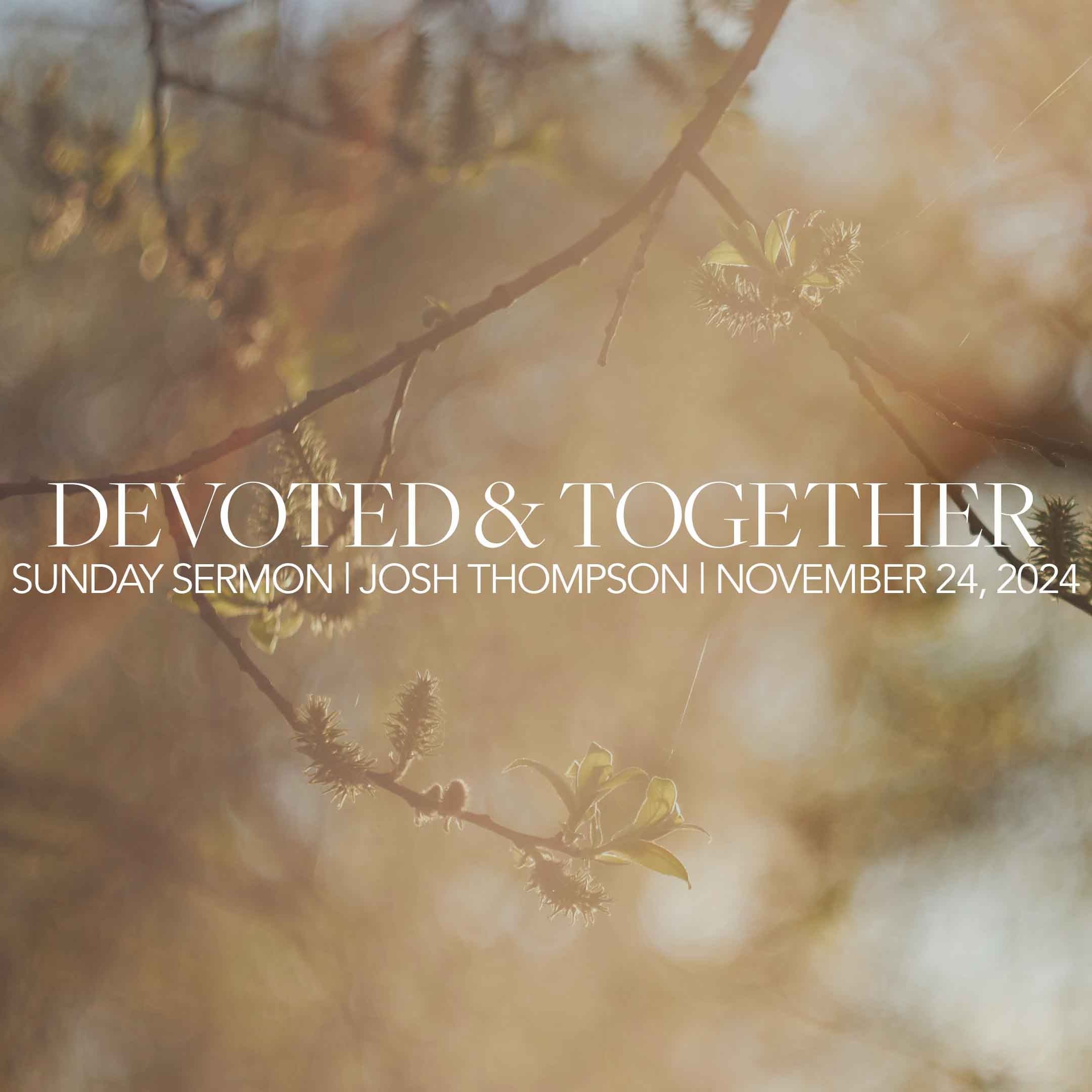 Devoted and Together