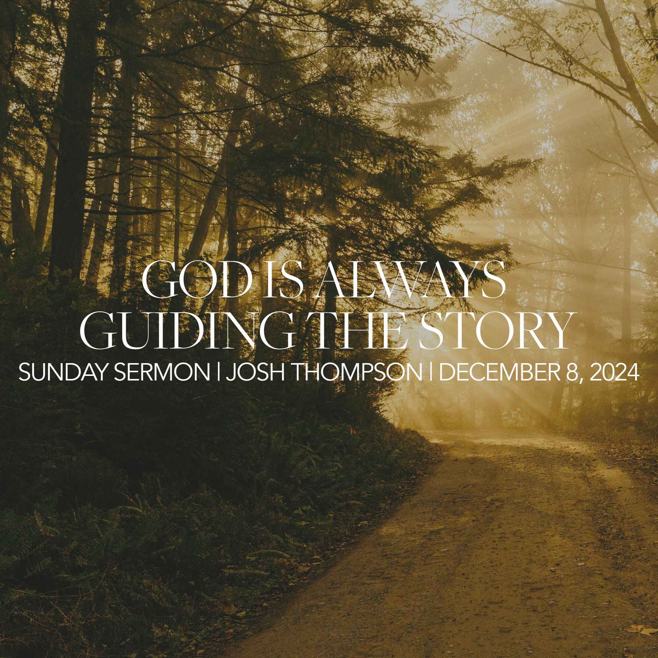 God is Always Guiding the Story