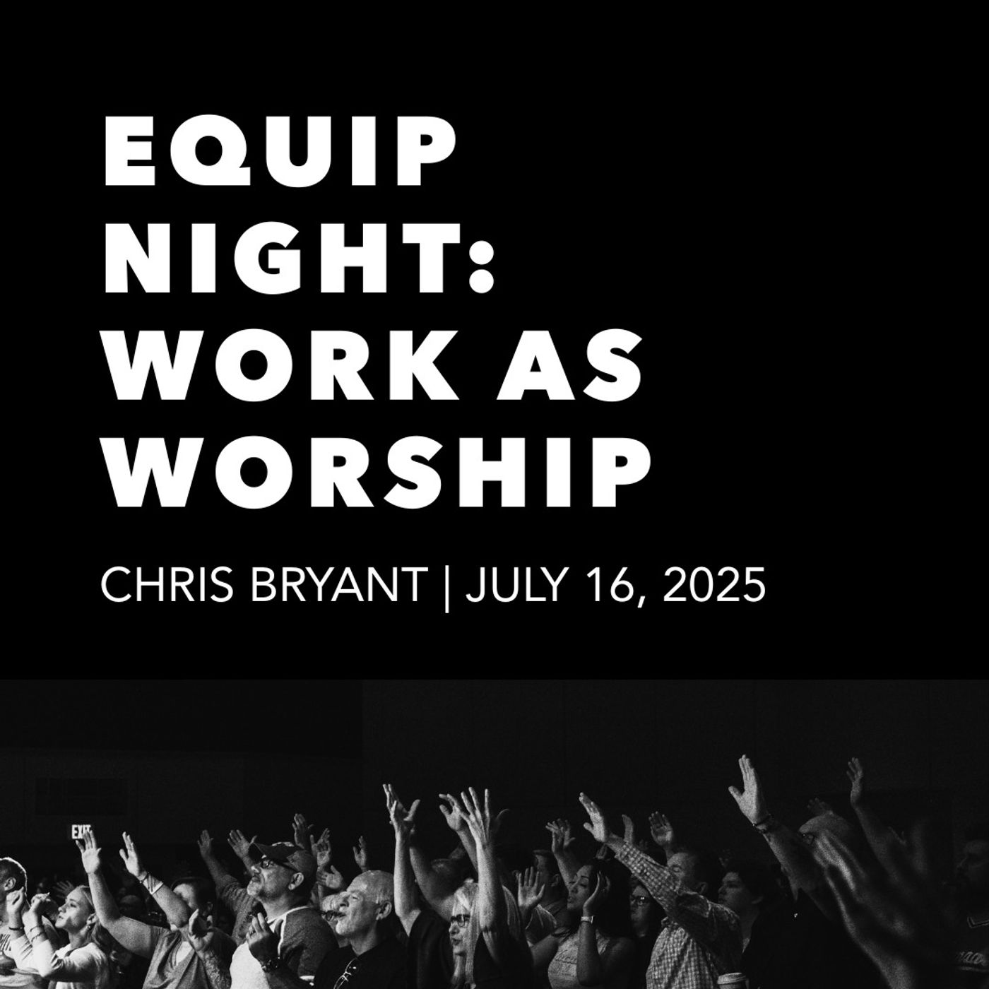Equip Night: Work as Worship