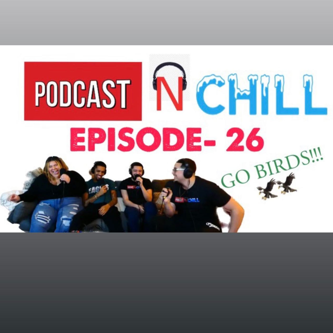 EP 26- Eagles! What Would You Do If You Were The Opposite Gender