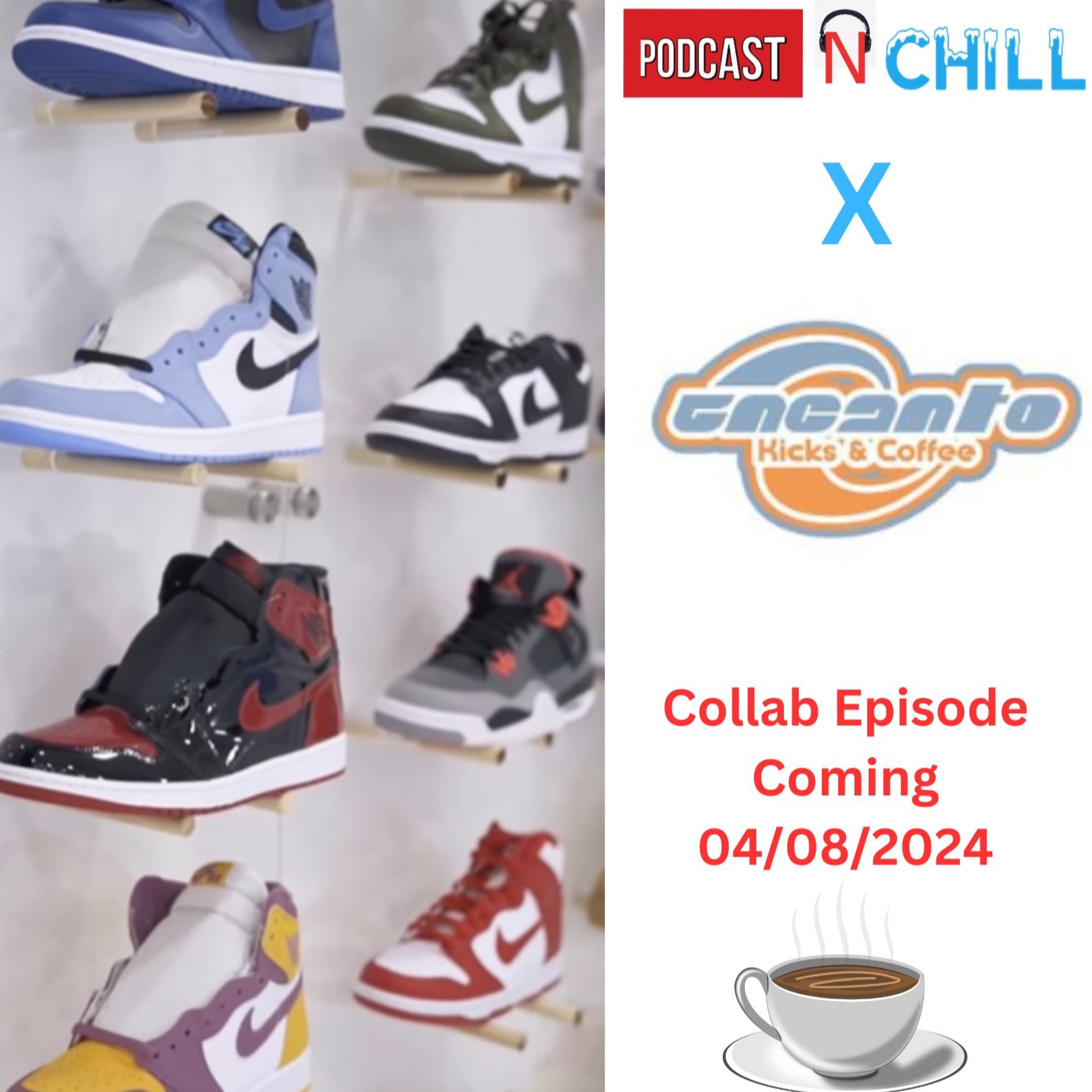 EP 64- Collab With Encanto Kicks And Coffee! No Visuals Episode, Racist College Stories, And More.