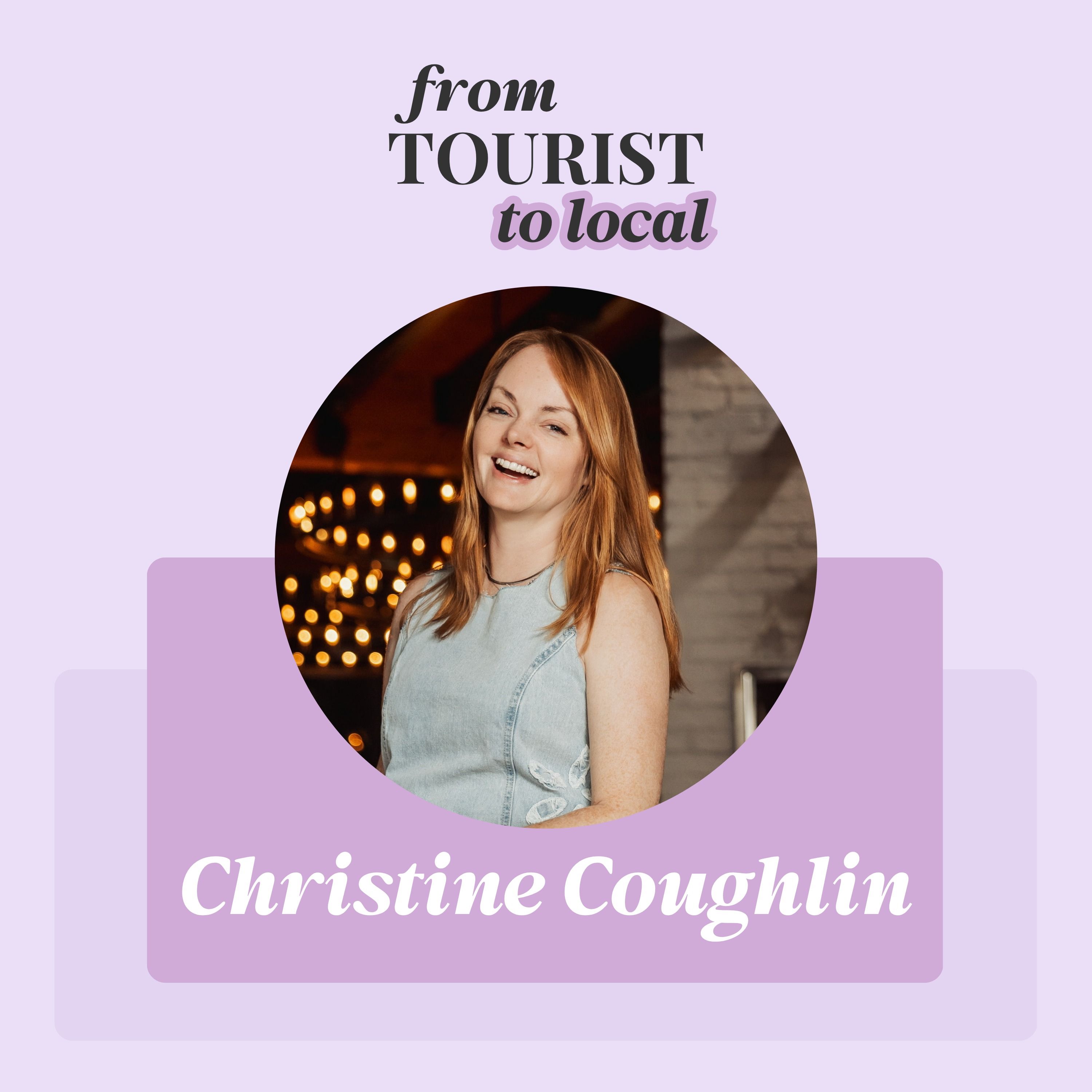 From Tourist to Local: Reinventing Yourself