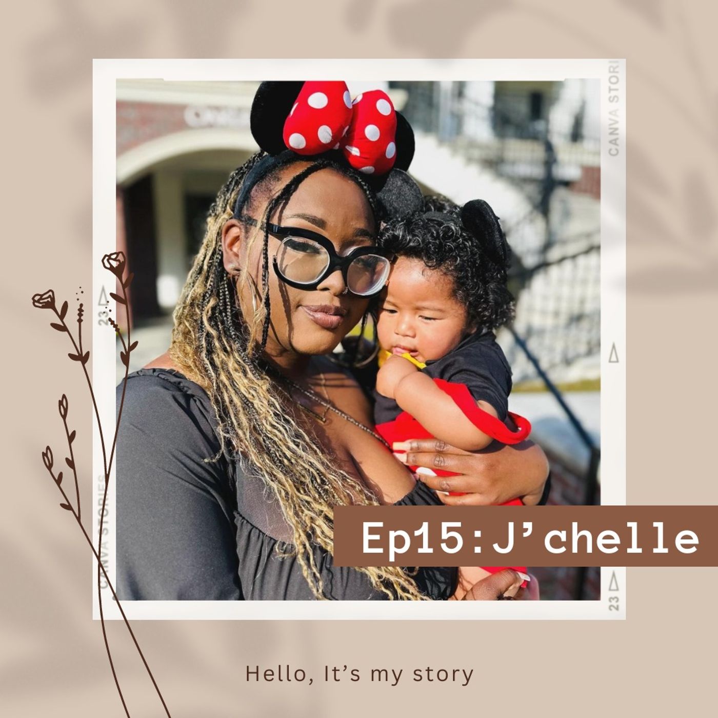 Episode 15 - J'chelle's Journey Through Loss, Traumatic birth, and Single Parenthood