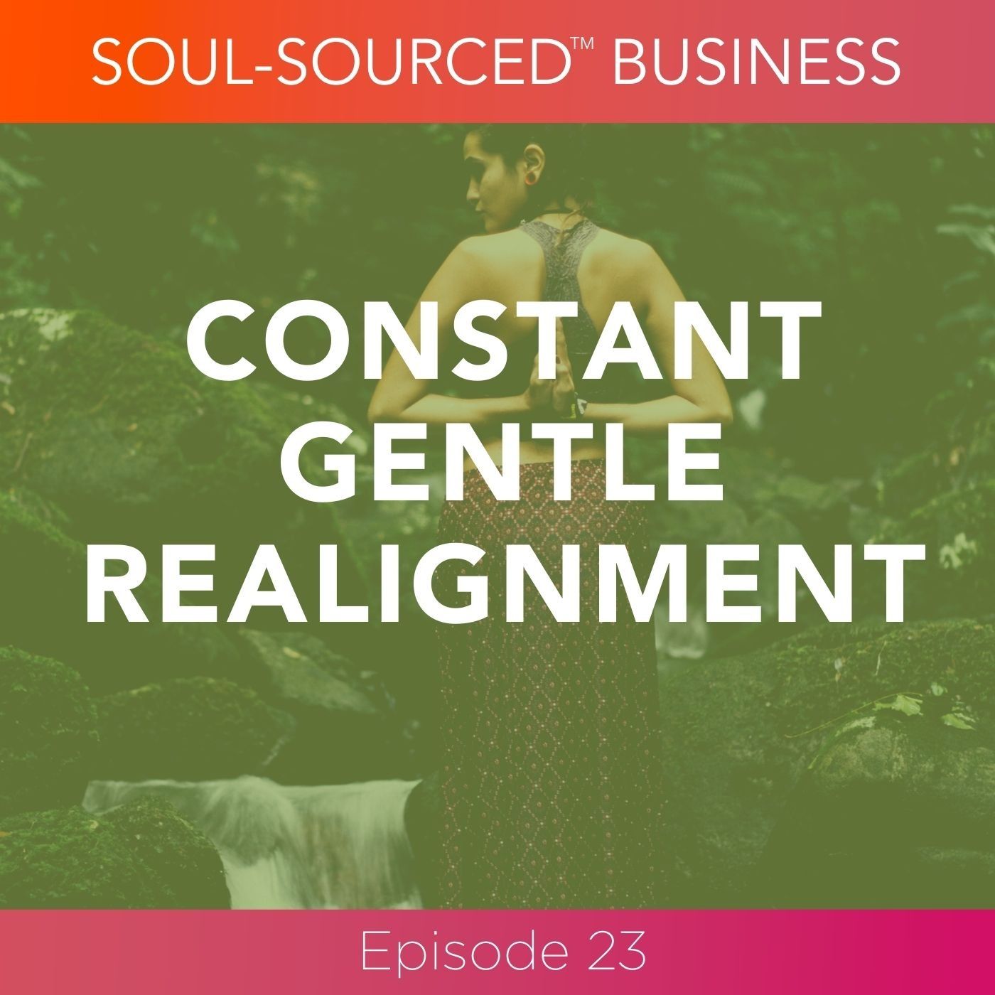 Soul-Sourced Business Podcast