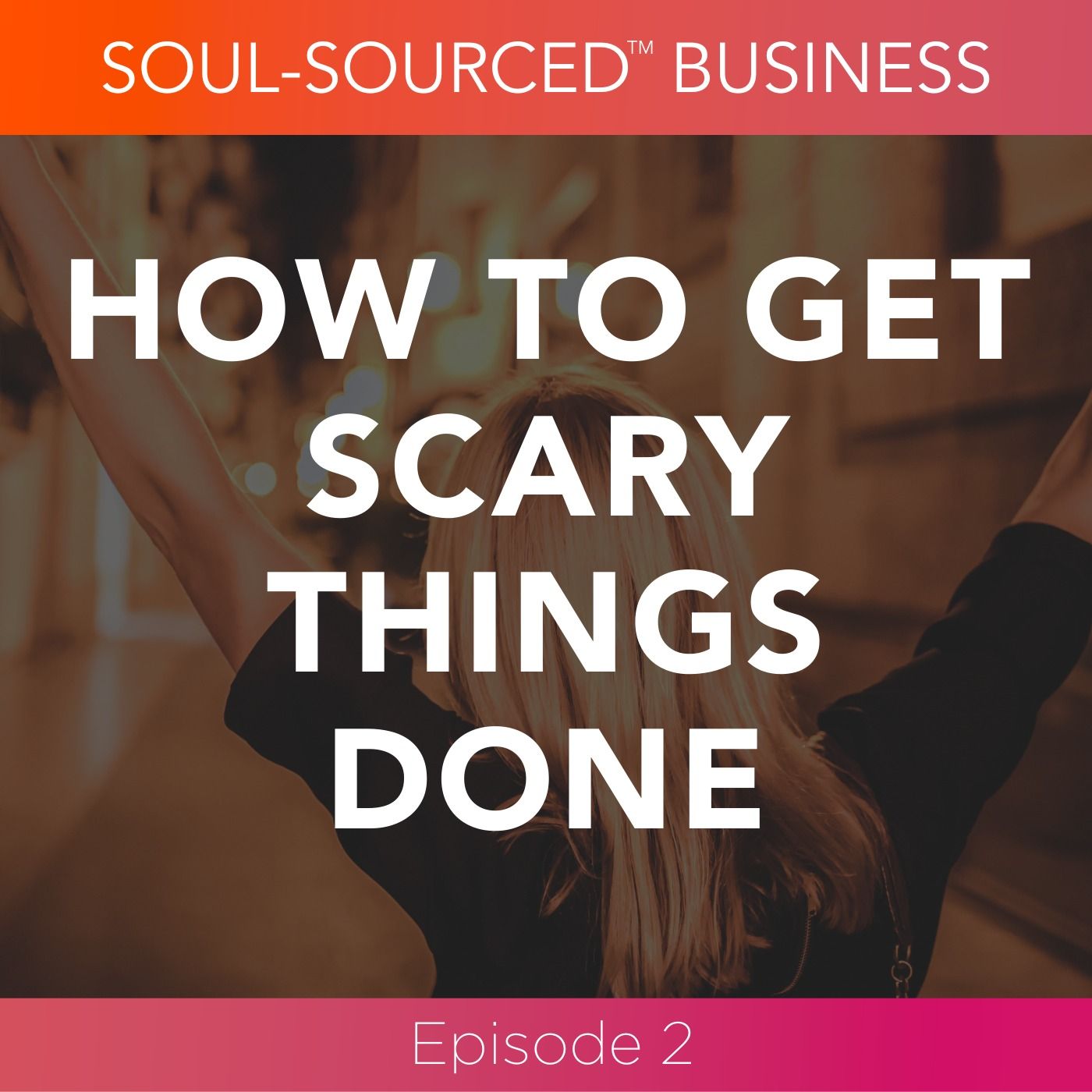 Soul-Sourced Business Podcast