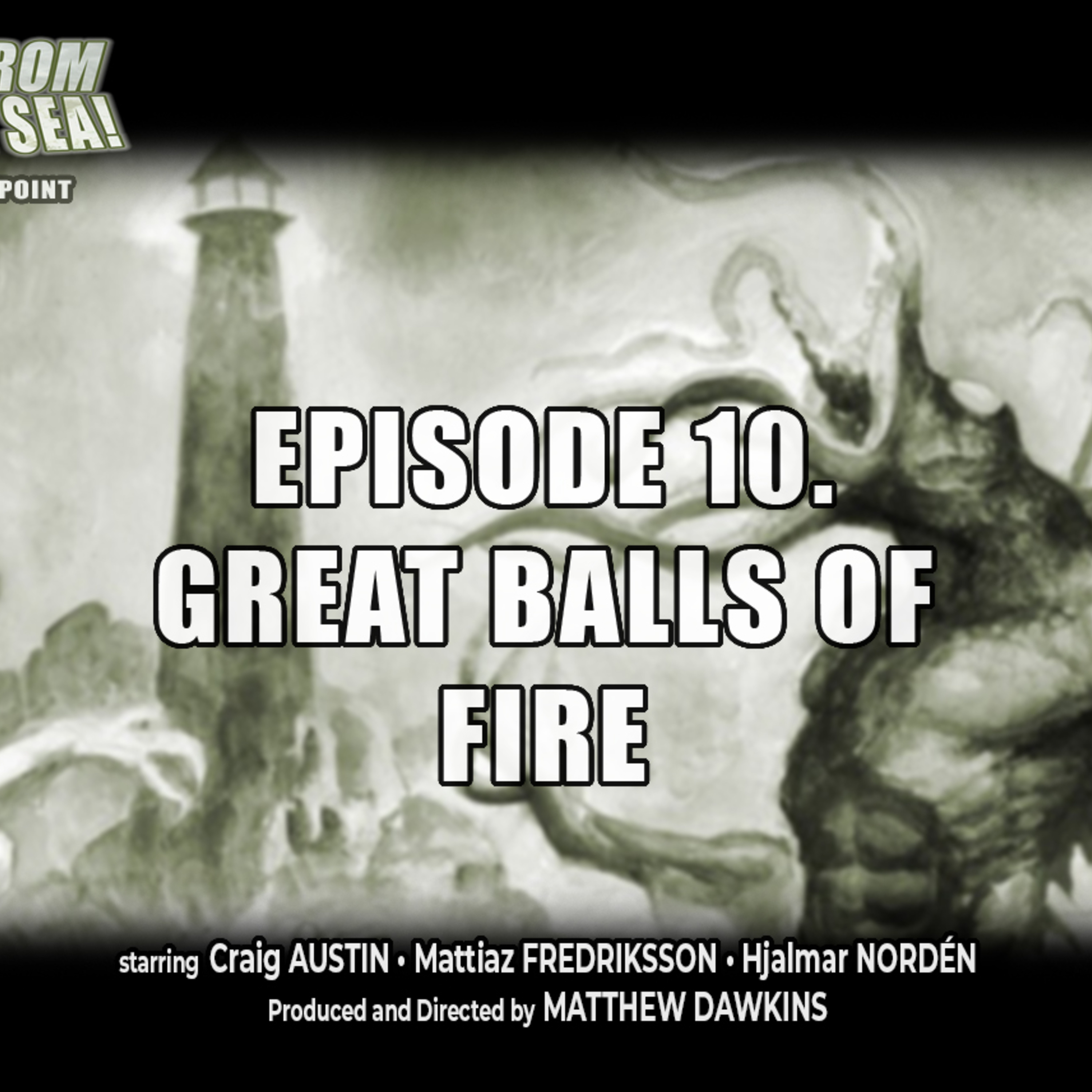 TERROR AT MAKE-OUT POINT 10: Great Balls of Fire