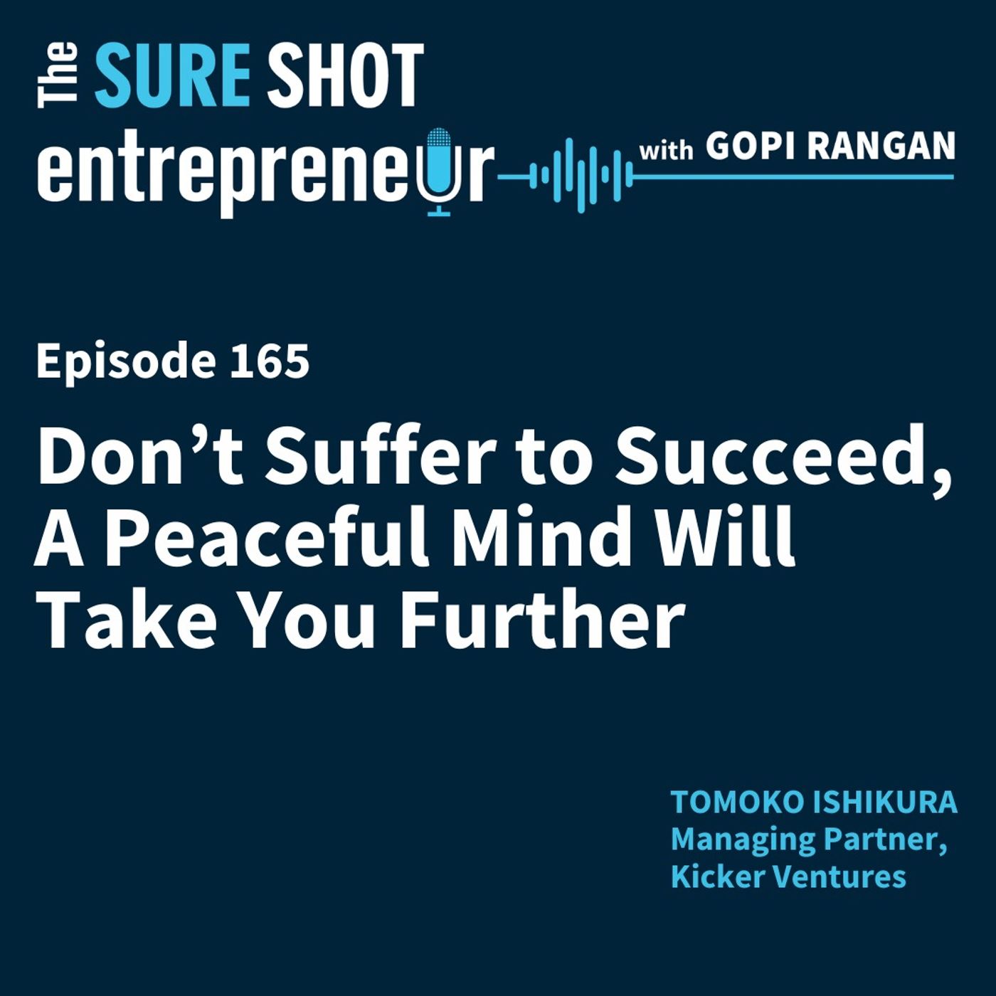 Don’t Suffer to Succeed, A Peaceful Mind Will Take You Further