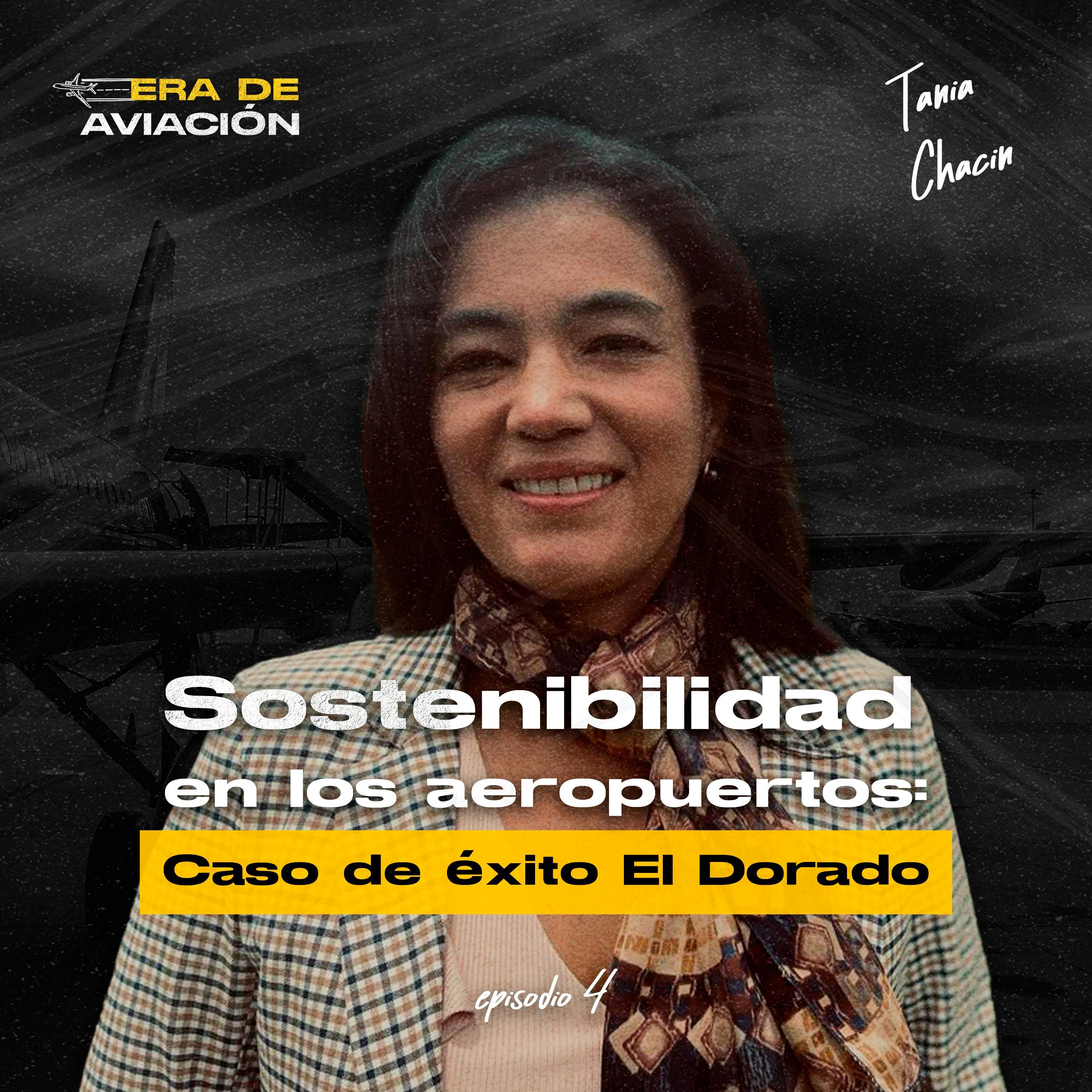 Ep. 04 Sostenibilidad en los aeropuertos: Caso de éxito El Dorado. | Tania Chacin episode artwork