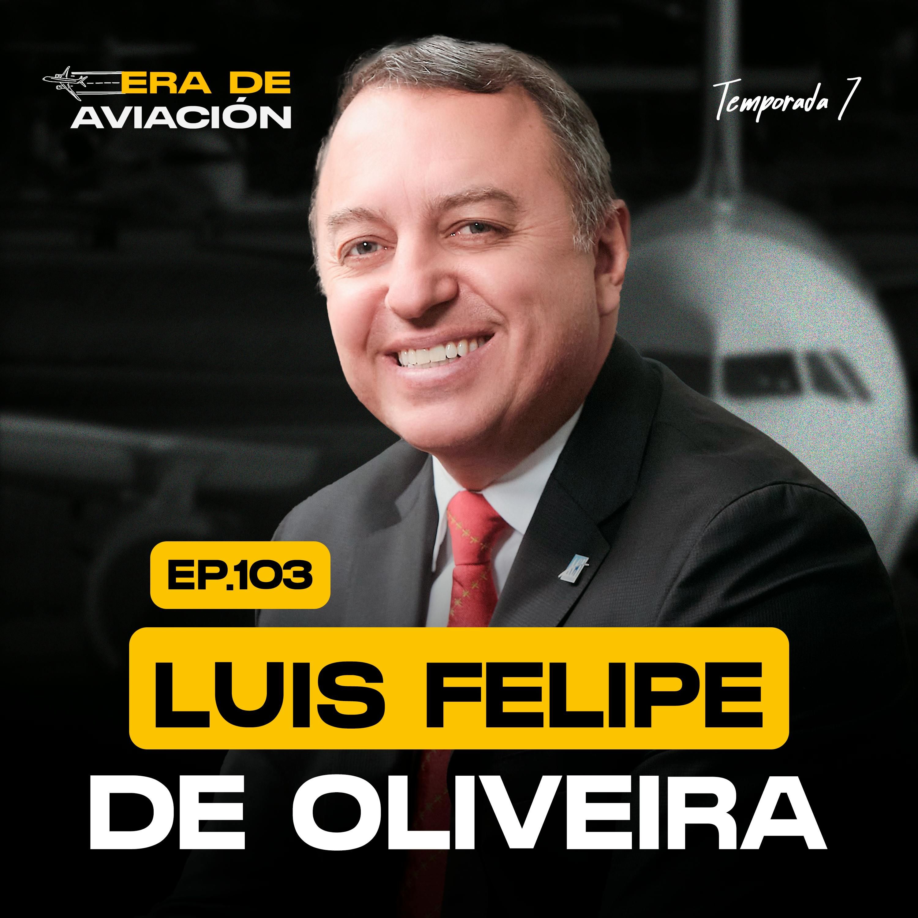 Ep. 103 El futuro de la aviación: Cómo la aviación está redefiniendo el mundo | Luis Felipe de Oliveira