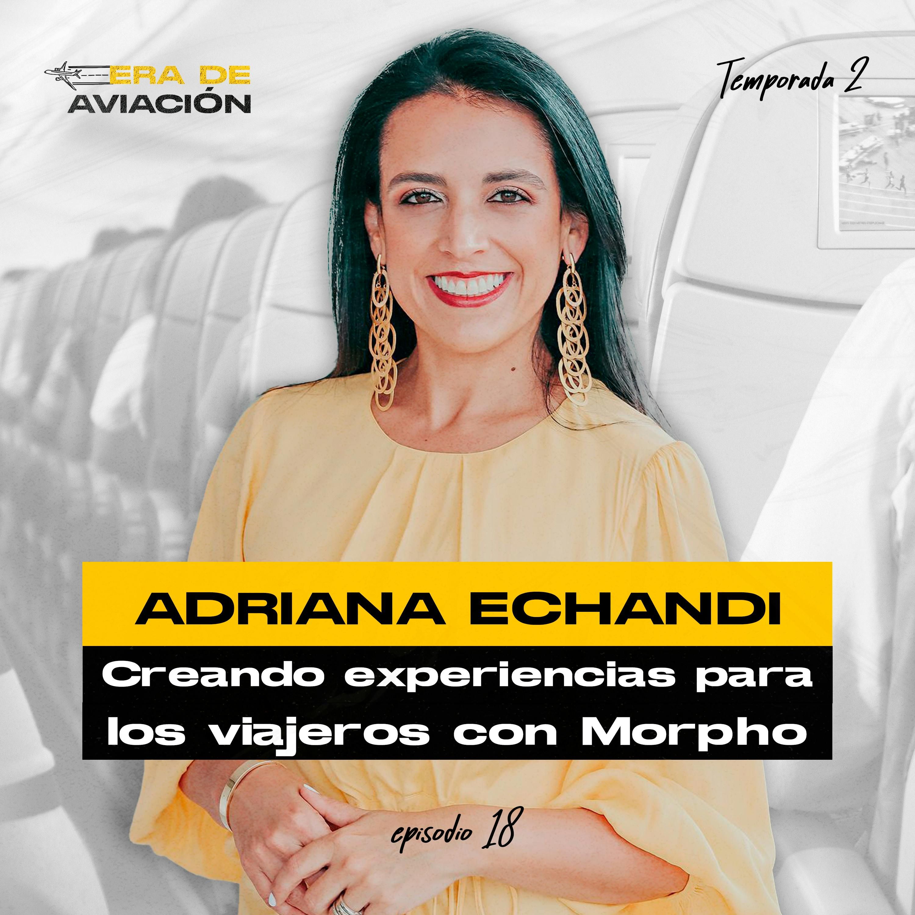 Ep. 18 Creando experiencias para los pasajeros con Morpho - Adriana Echandi episode artwork