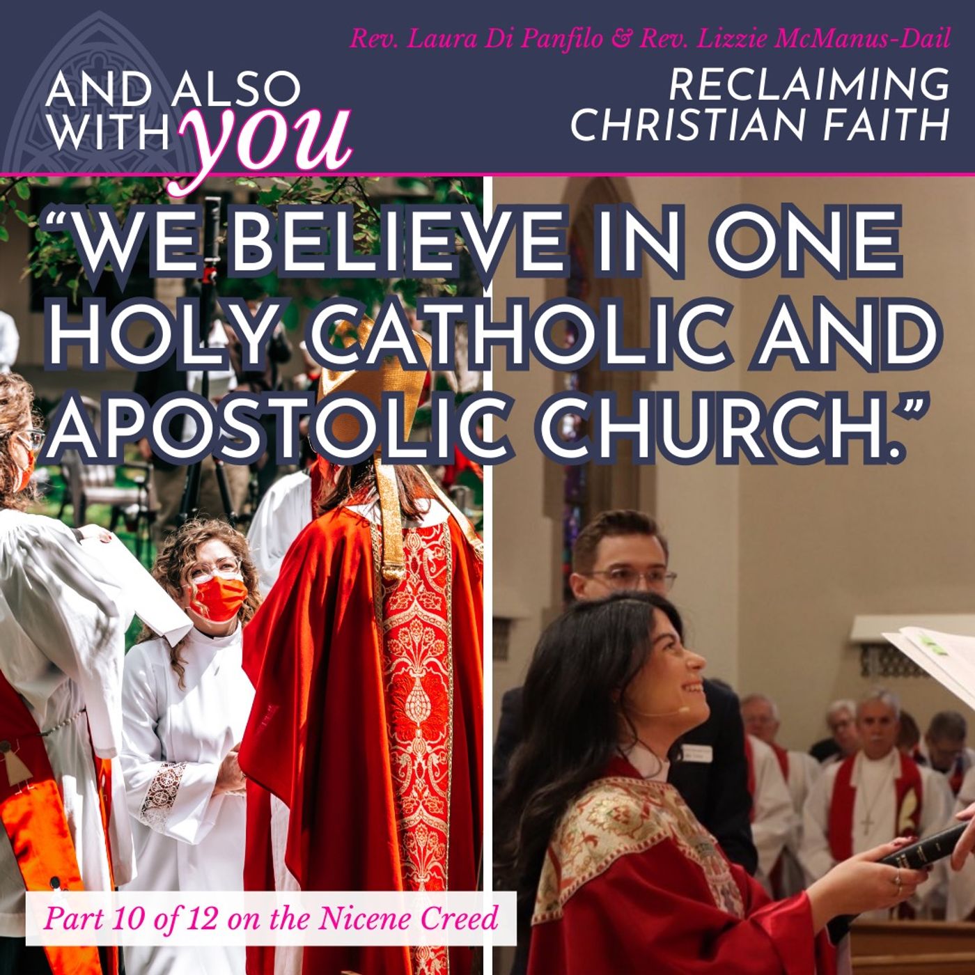 What is the Nicene Creed? PART 10: One Holy Catholic and Apostolic Church with The Rev. Dr. Valerie Bailey
