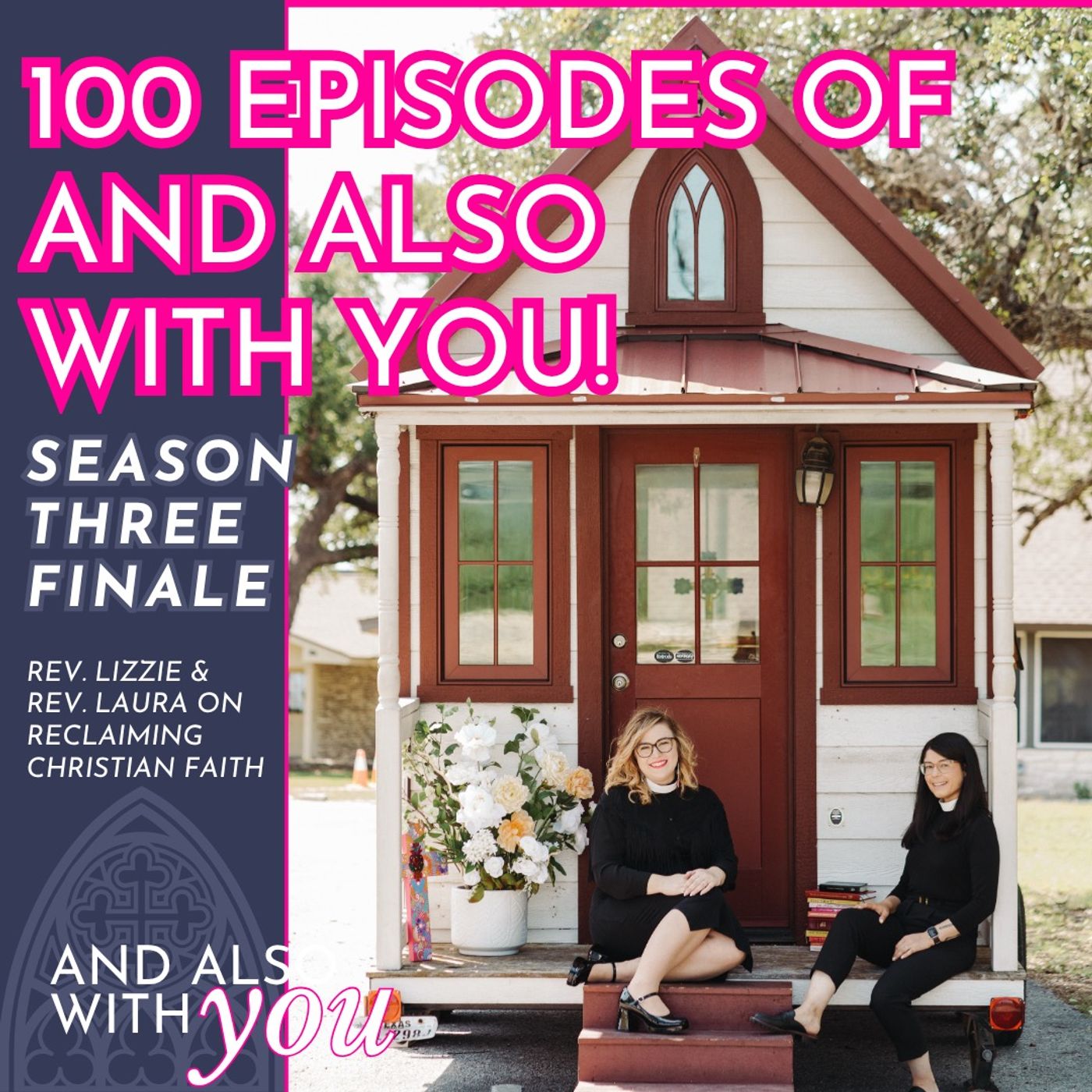 100th Episode of And Also With You! (Season 3 Finale) episode artwork